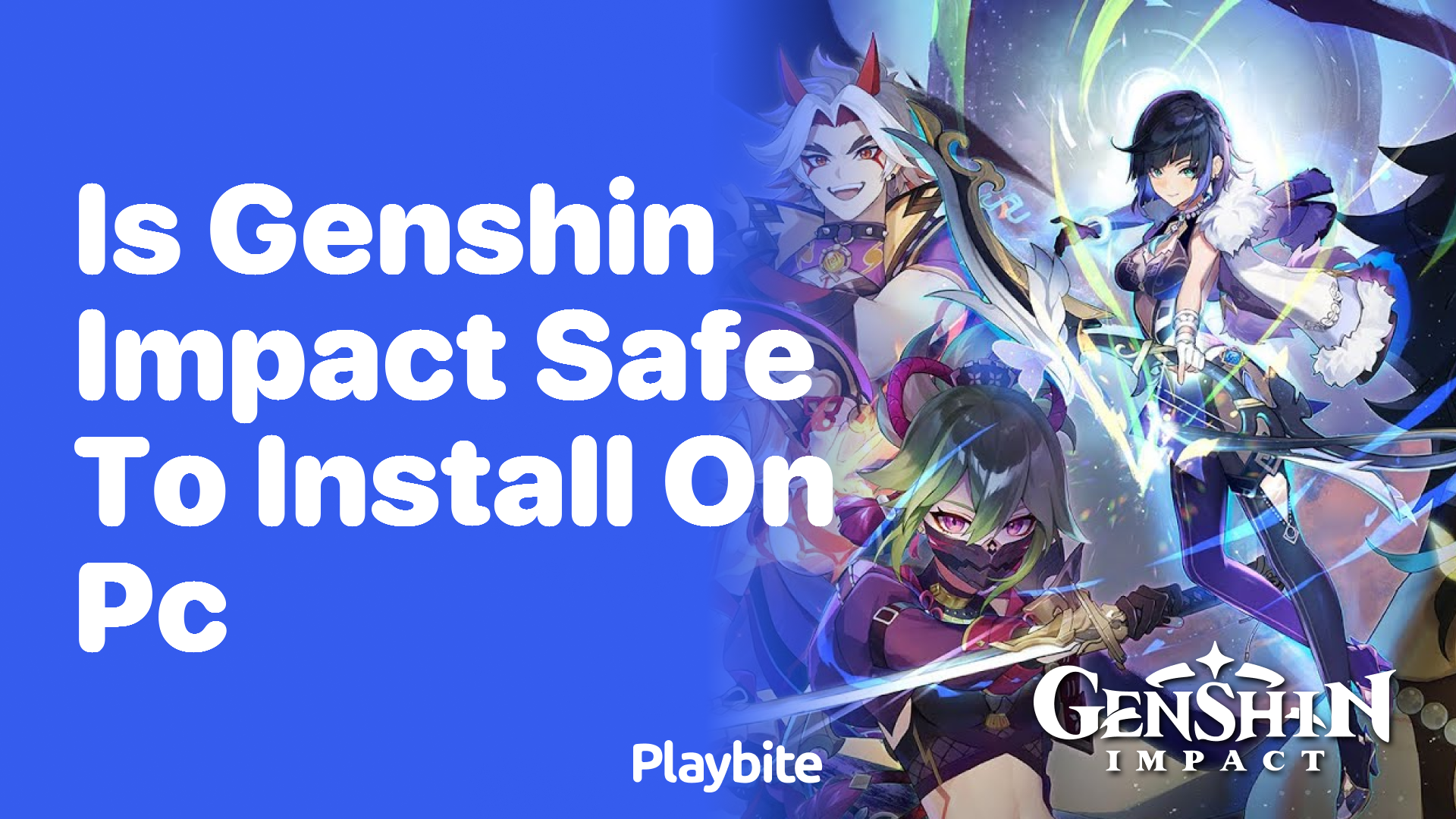 Is Genshin Impact Safe to Install on Your PC?