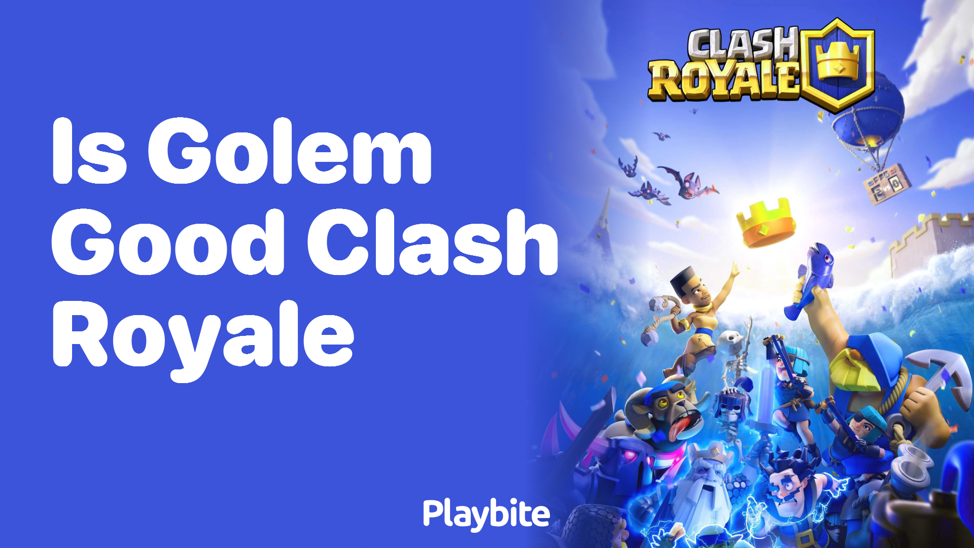 Is Golem Good in Clash Royale? Unveiling the Answer