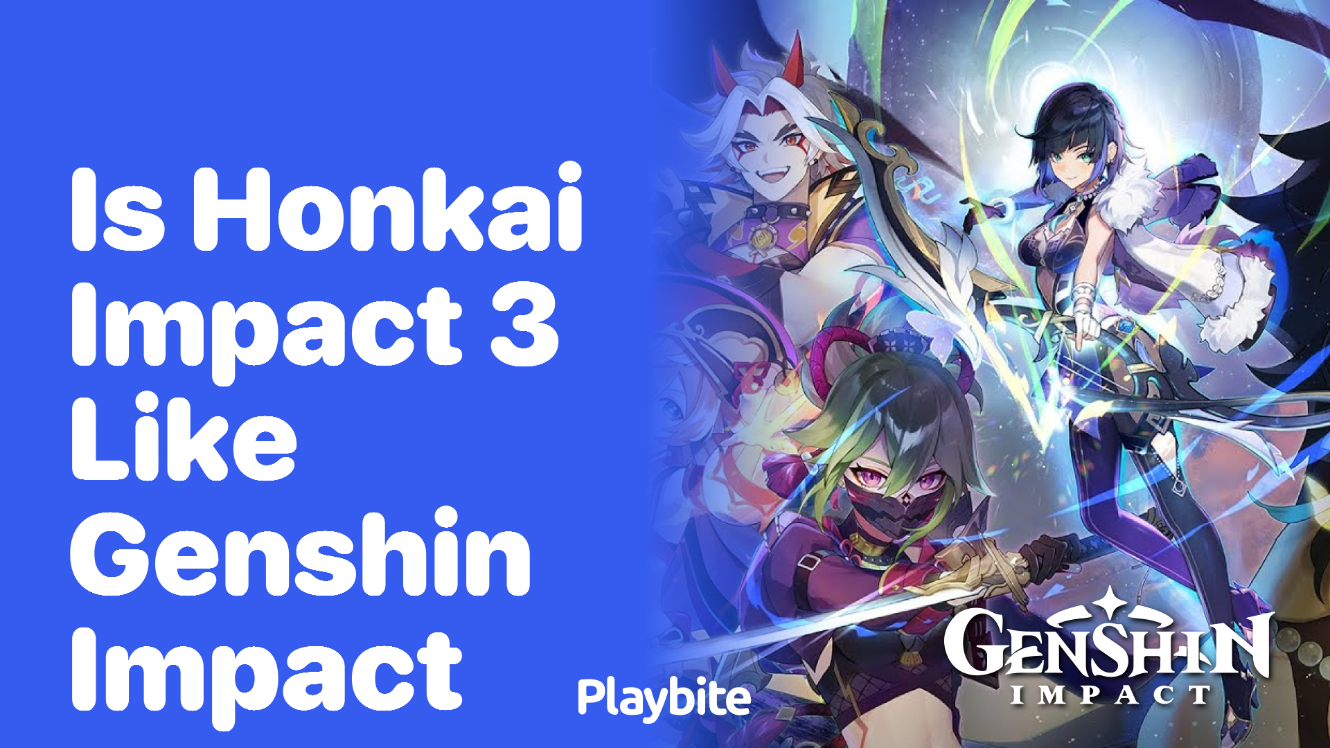 Is Honkai Impact 3 Like Genshin Impact? Exploring the Similarities and Differences