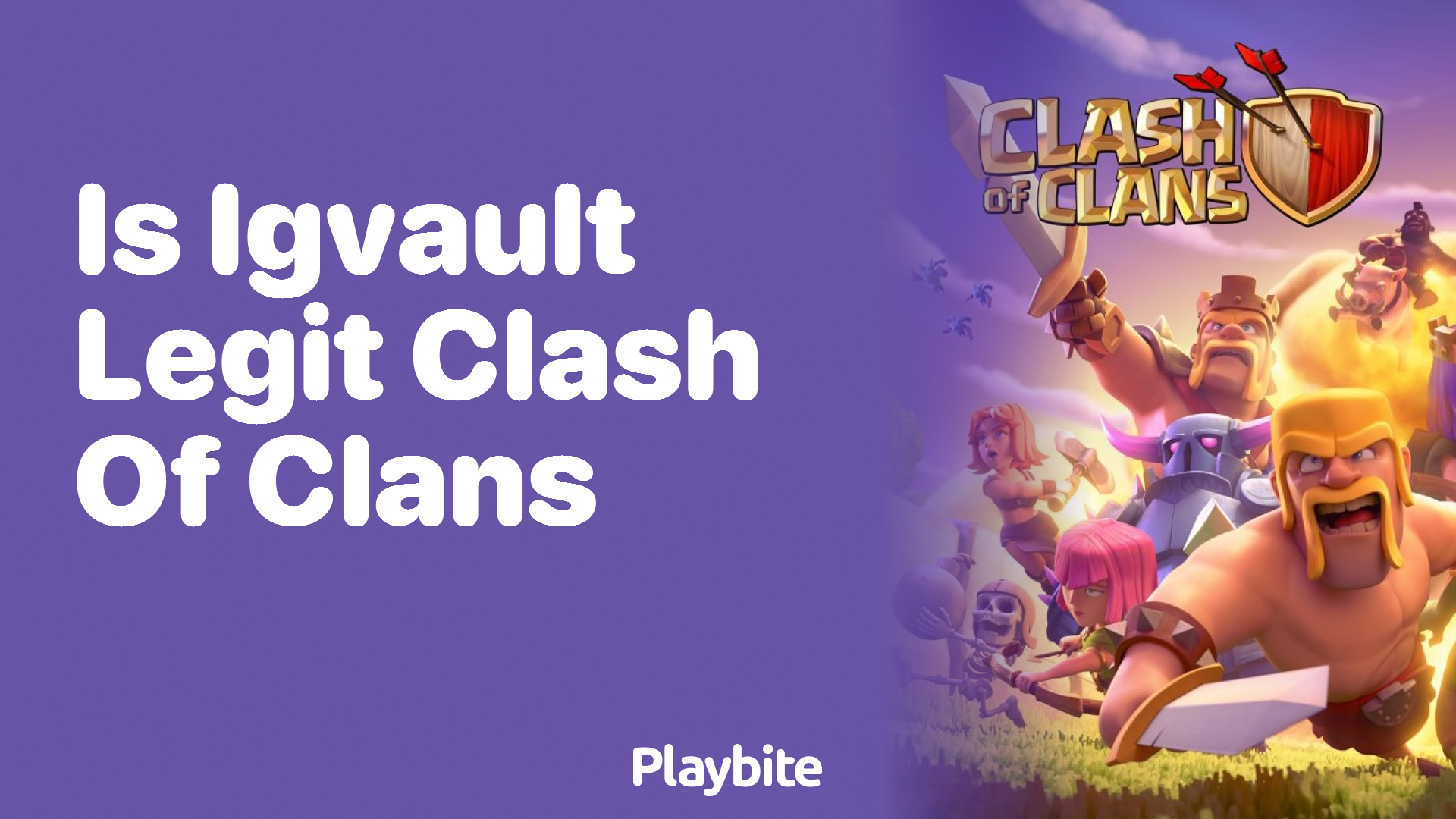 Is IGVault Legit for Clash of Clans? - Playbite