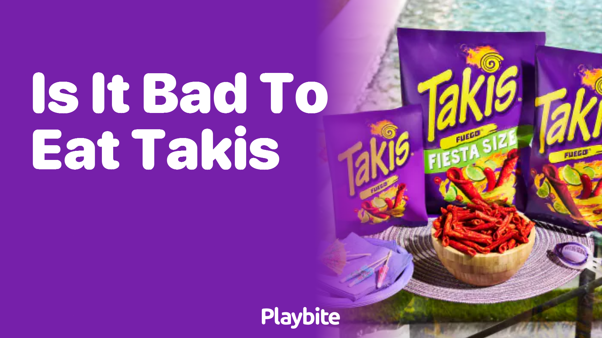 Is It Bad to Eat Takis? Here’s What You Need to Know - Playbite