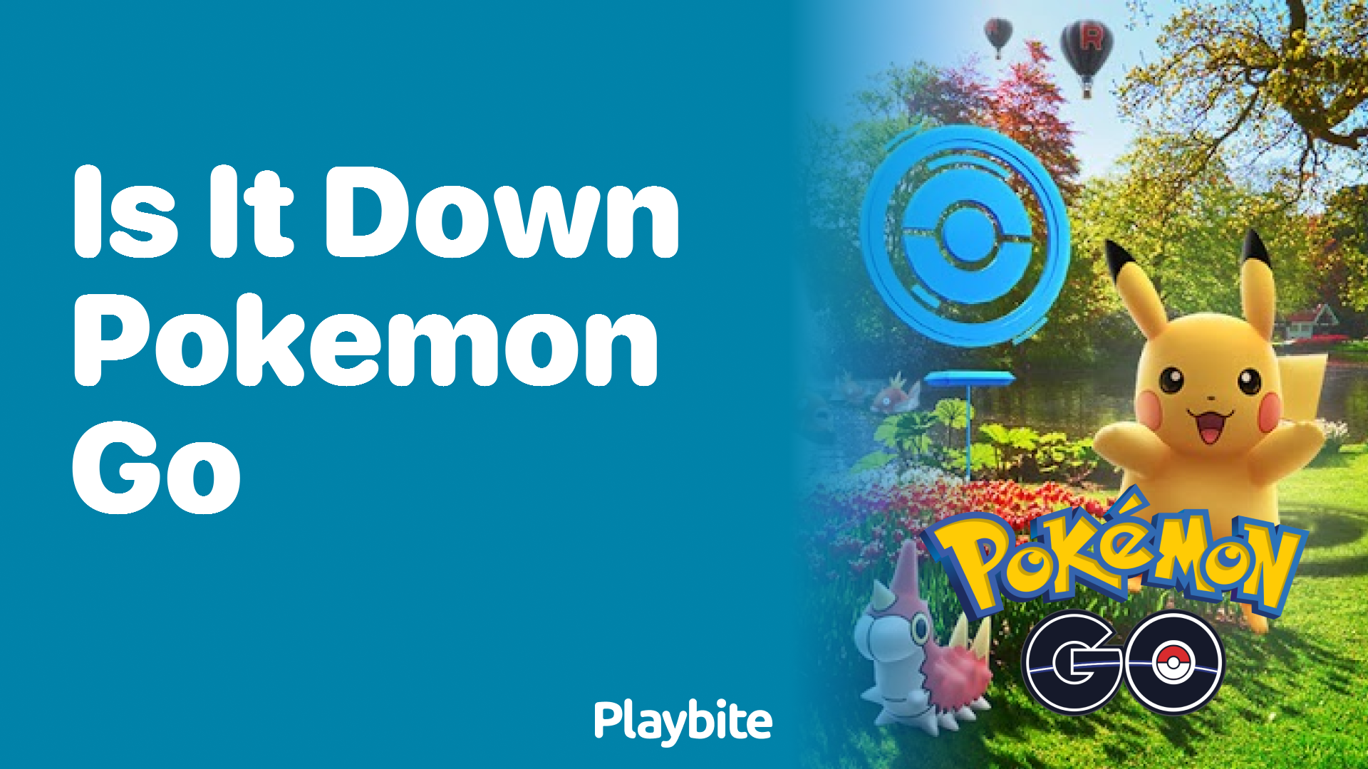 Is Pokemon GO Down? Find Out Here! Playbite