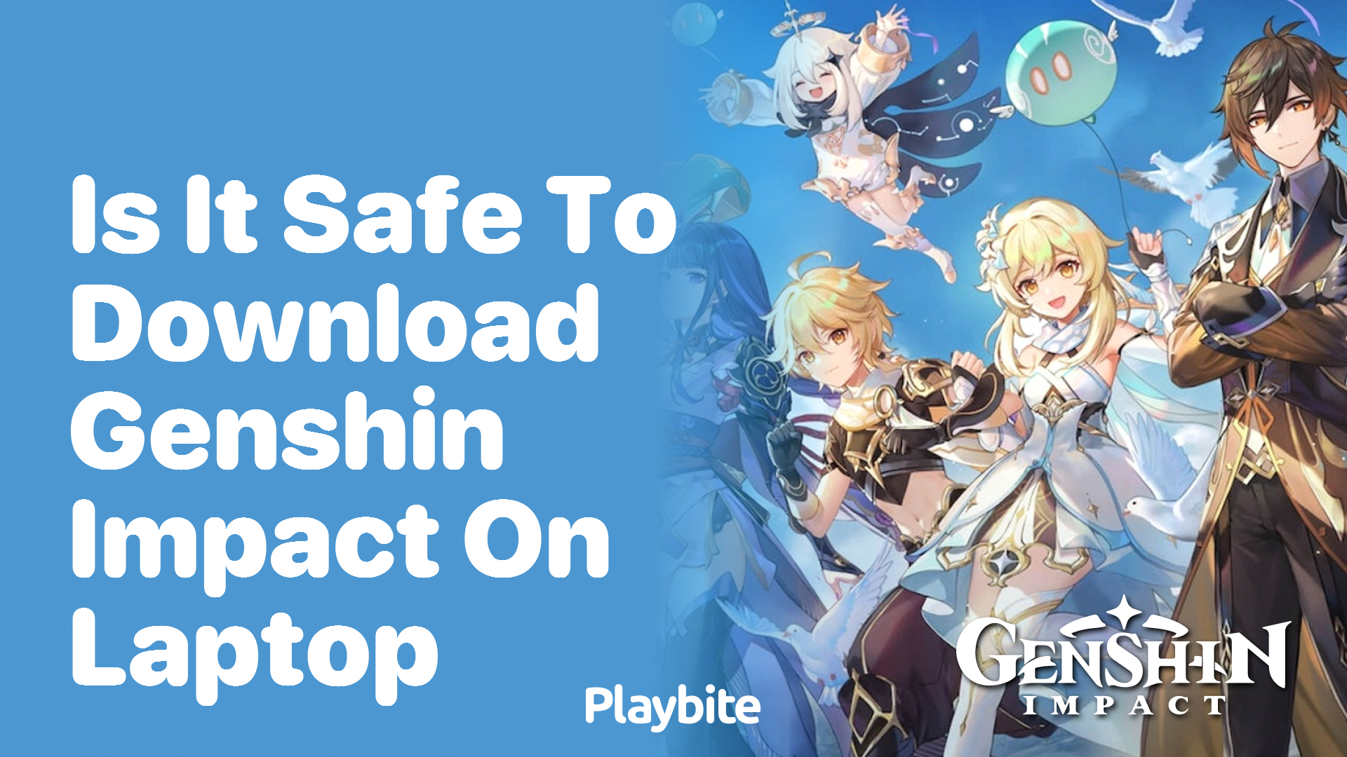 Is It Safe to Download Genshin Impact on Your Laptop?