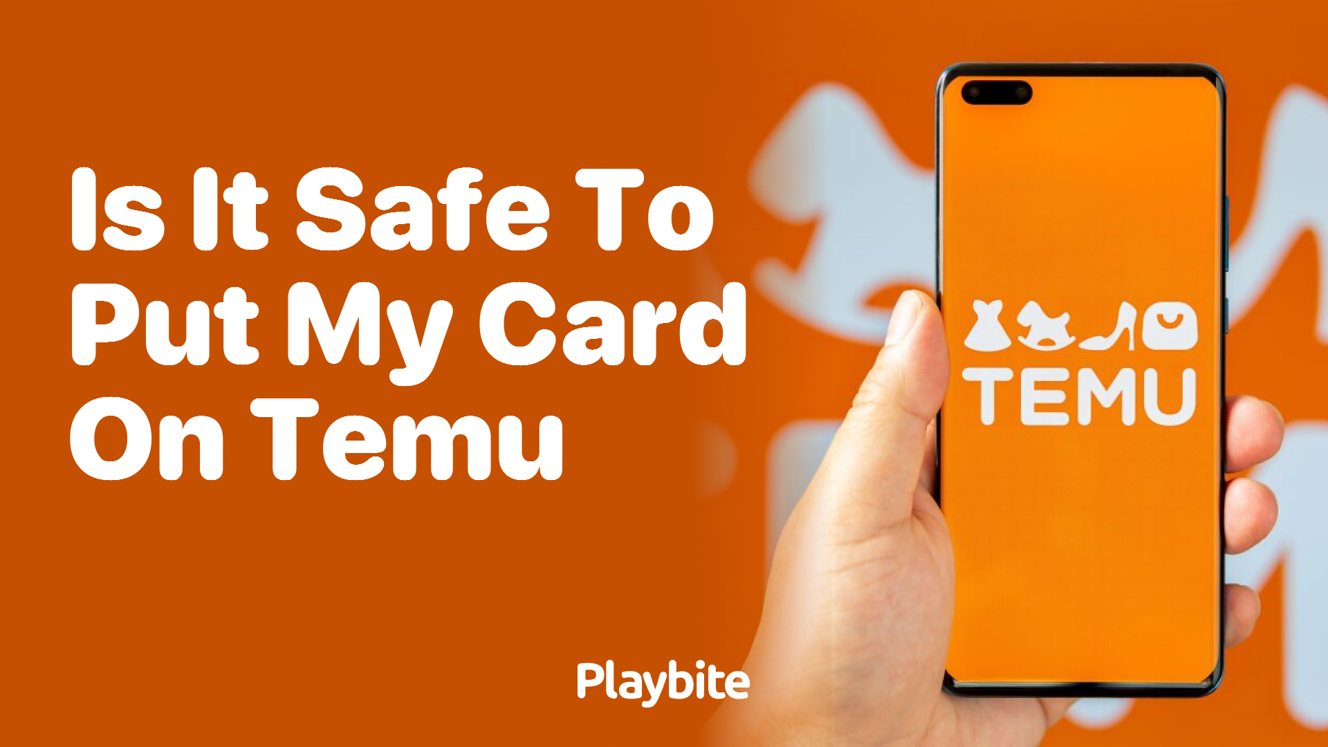 Is It Safe to Put My Card on Temu?