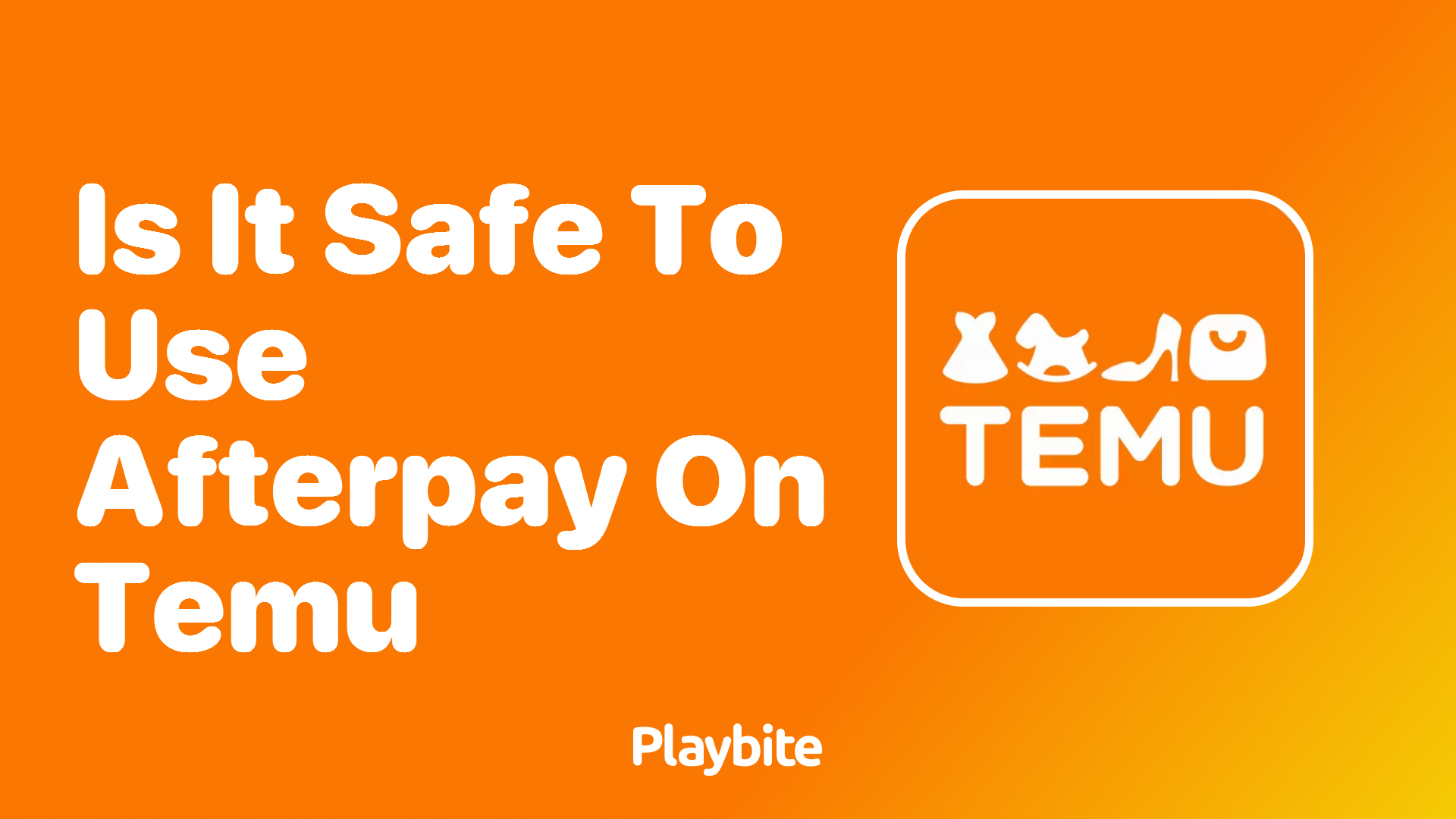 Is It Safe to Use Afterpay on Temu?