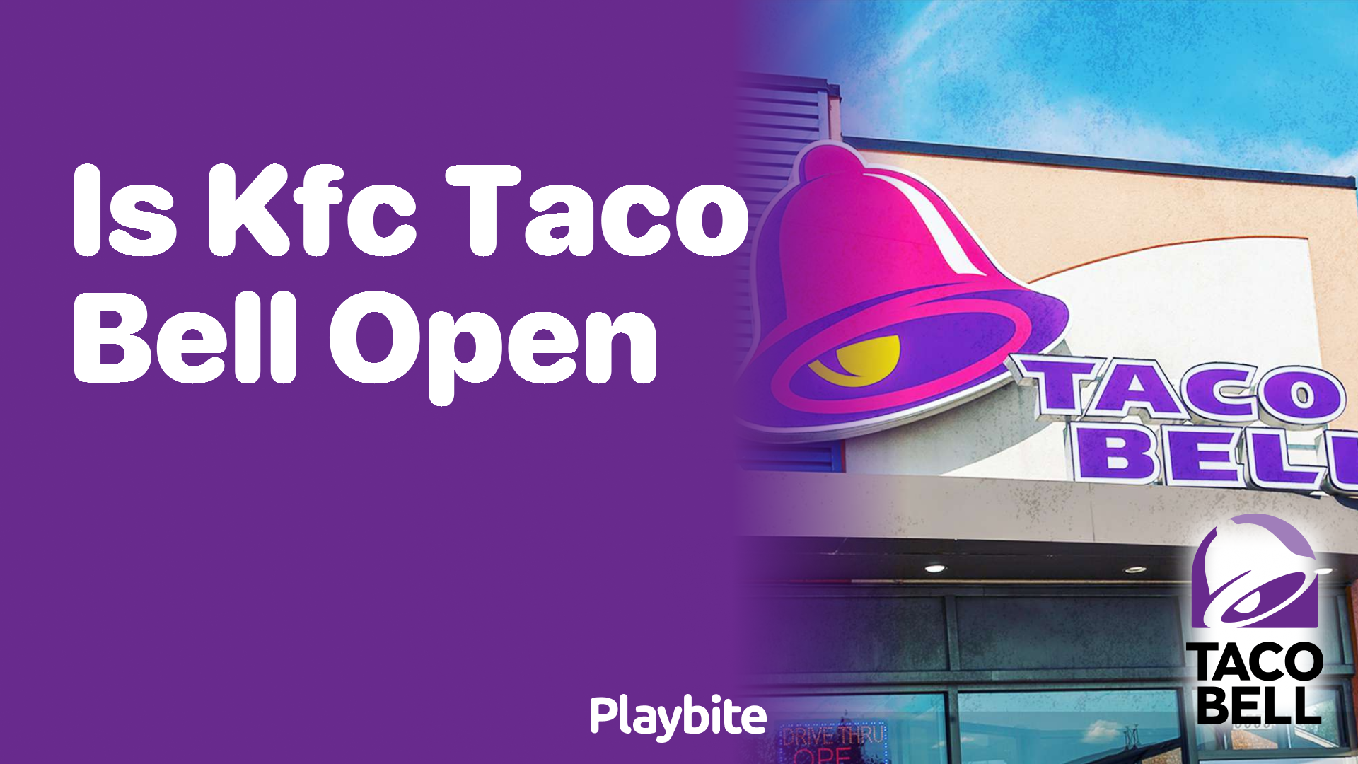 Is KFC Taco Bell Open? Find Out Now! Playbite