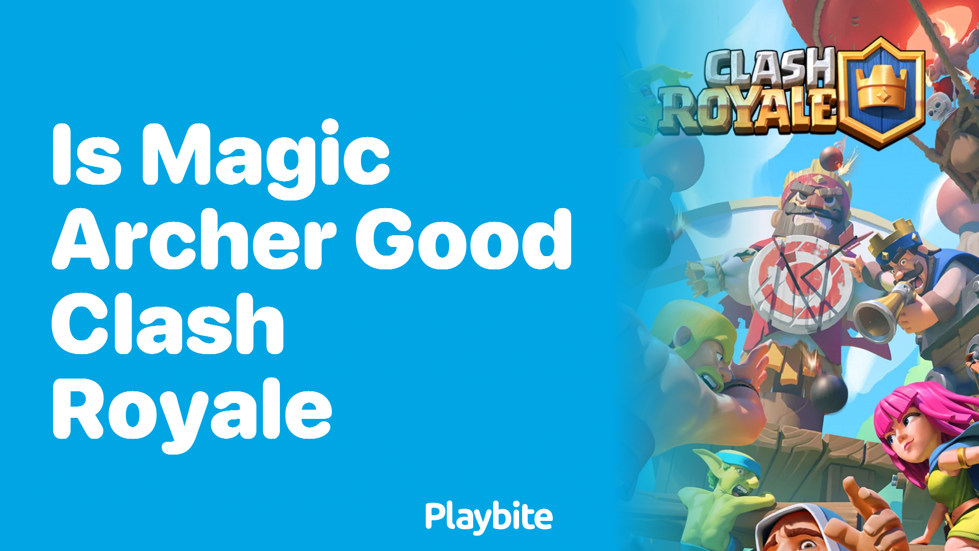 Is Magic Archer Good in Clash Royale? Find Out Here!