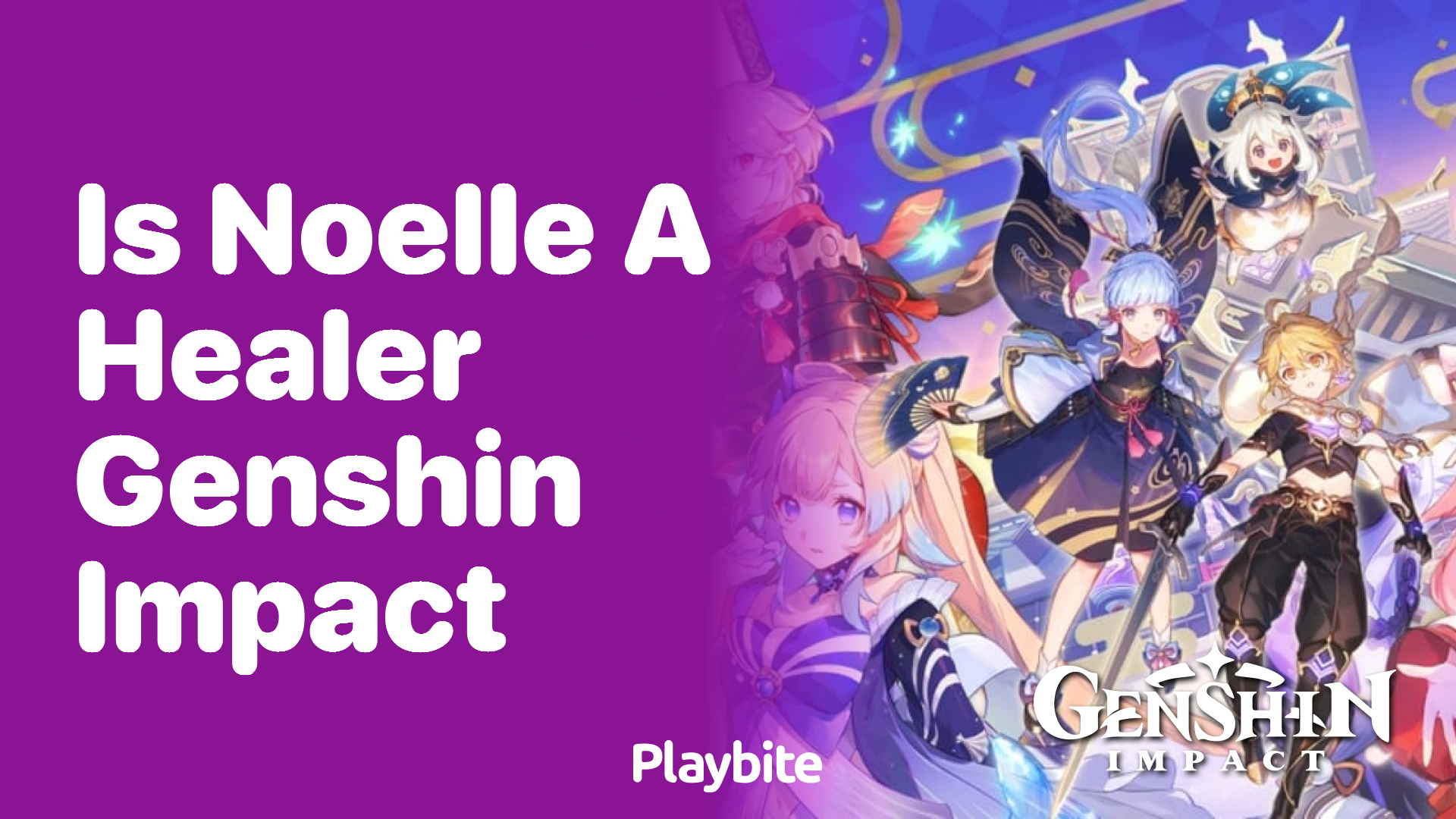 Is Noelle a Healer in Genshin Impact?