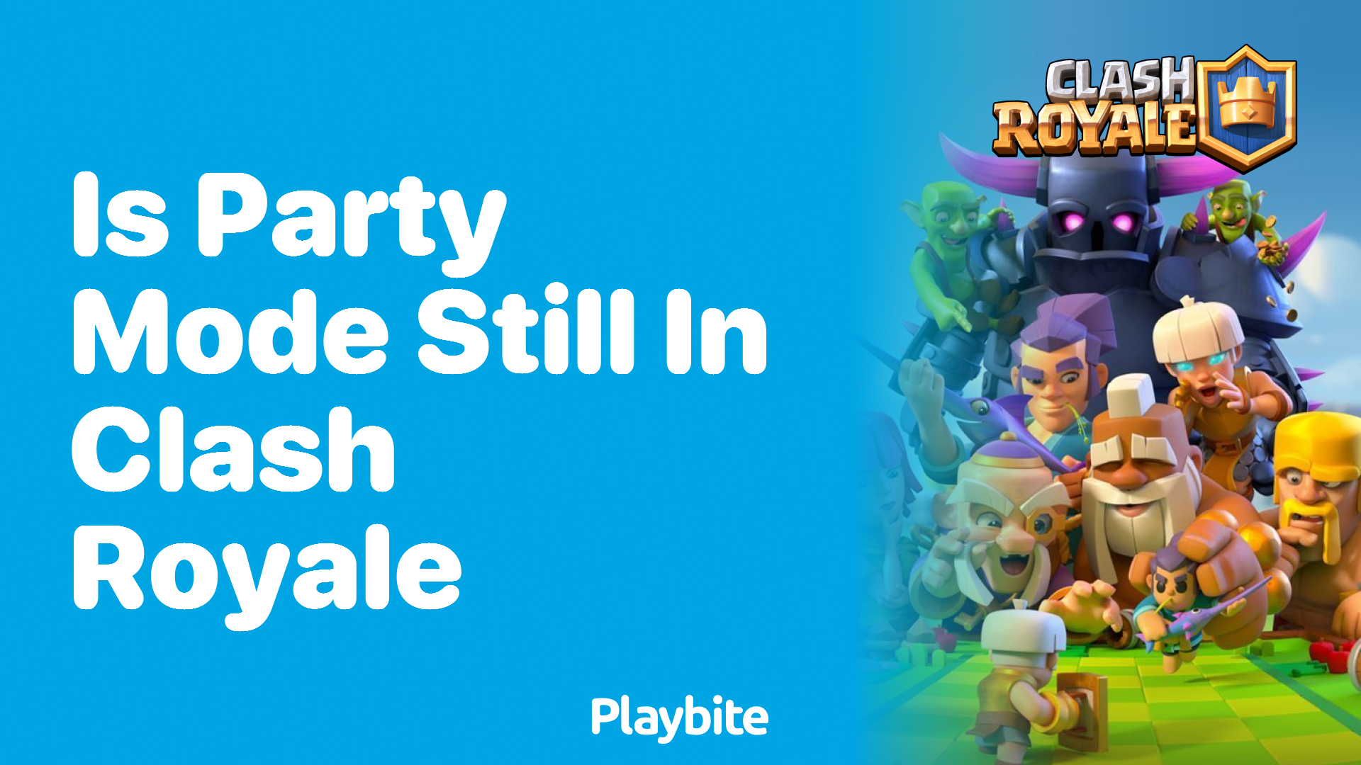 Is Party Mode Still in Clash Royale?