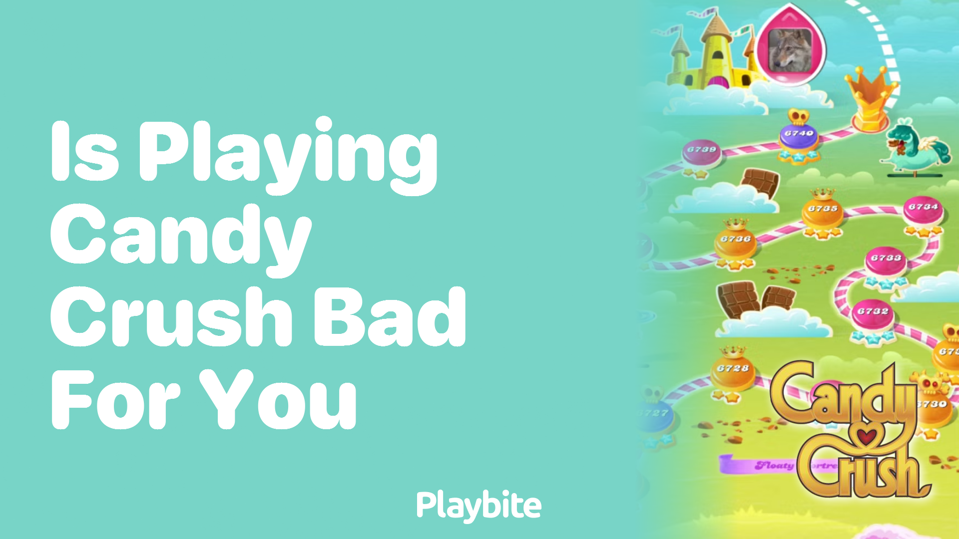 Is Playing Candy Crush Bad for You? Let&#8217;s Find Out