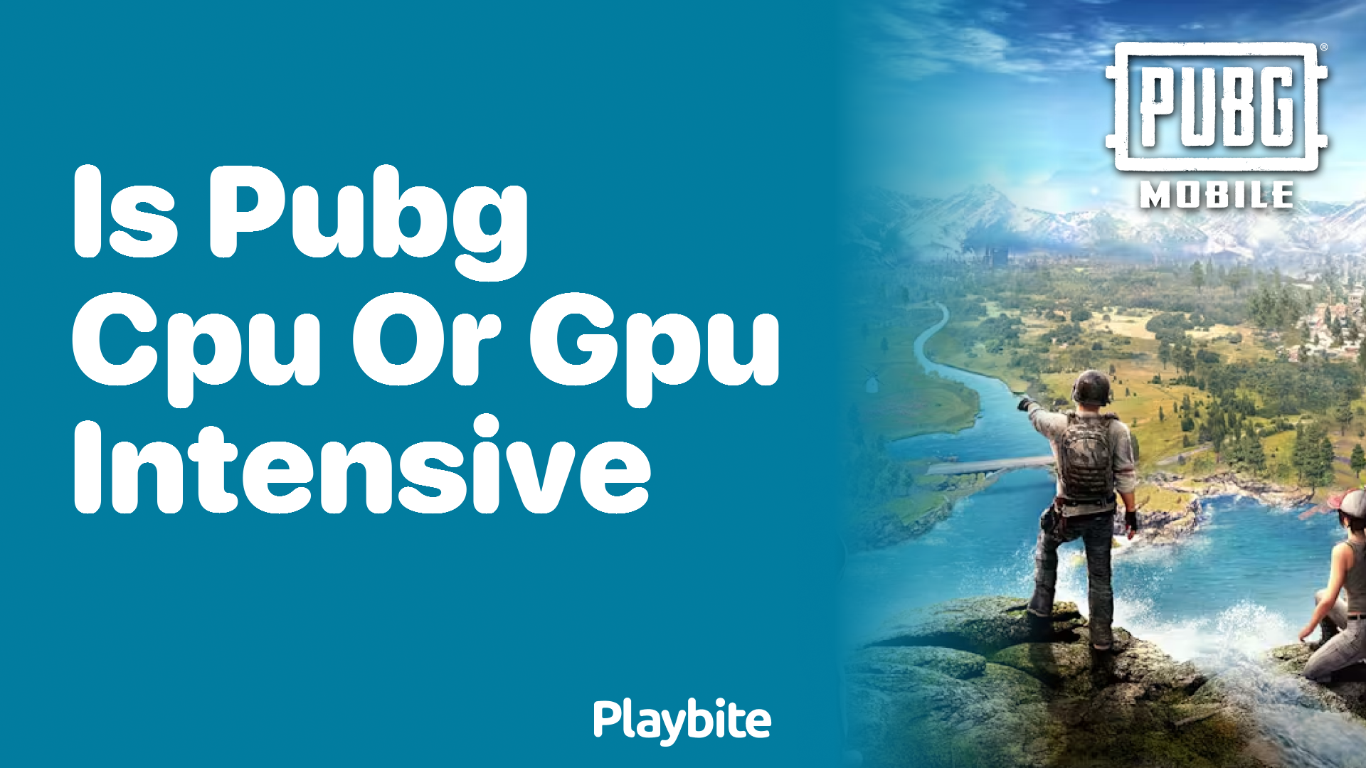 Is PUBG CPU or GPU Intensive? Exploring How the Game Uses Your Device