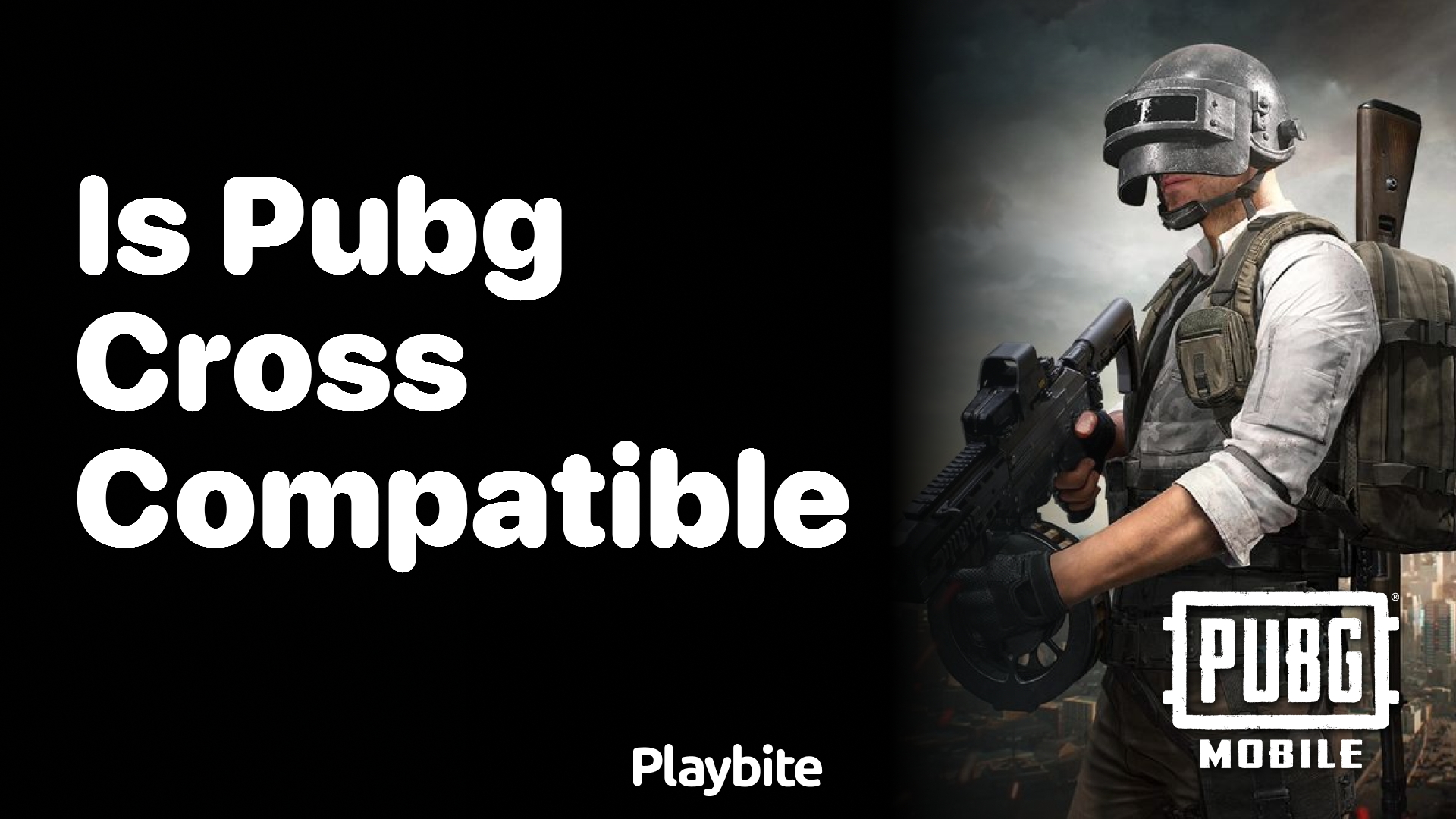 Is PUBG Cross Compatible? Find Out Now!