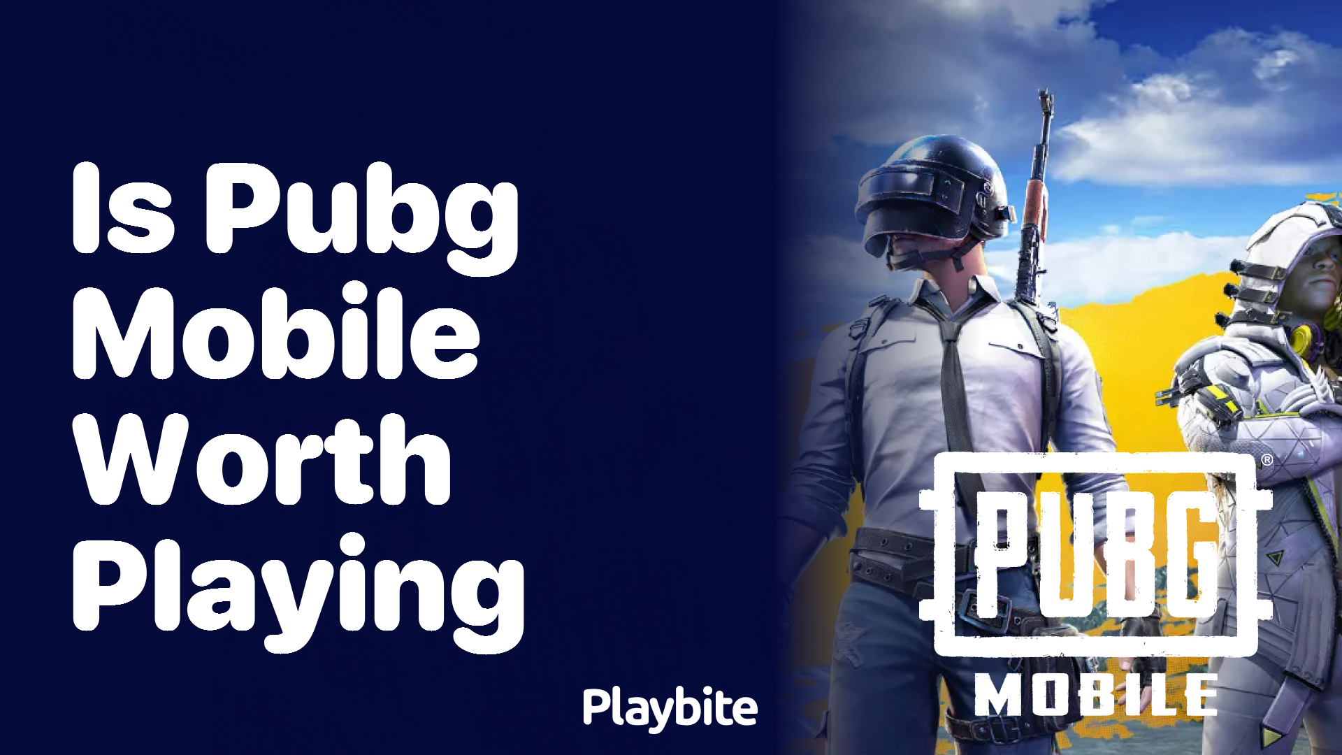 Is PUBG Mobile Worth Playing? Find Out Here!