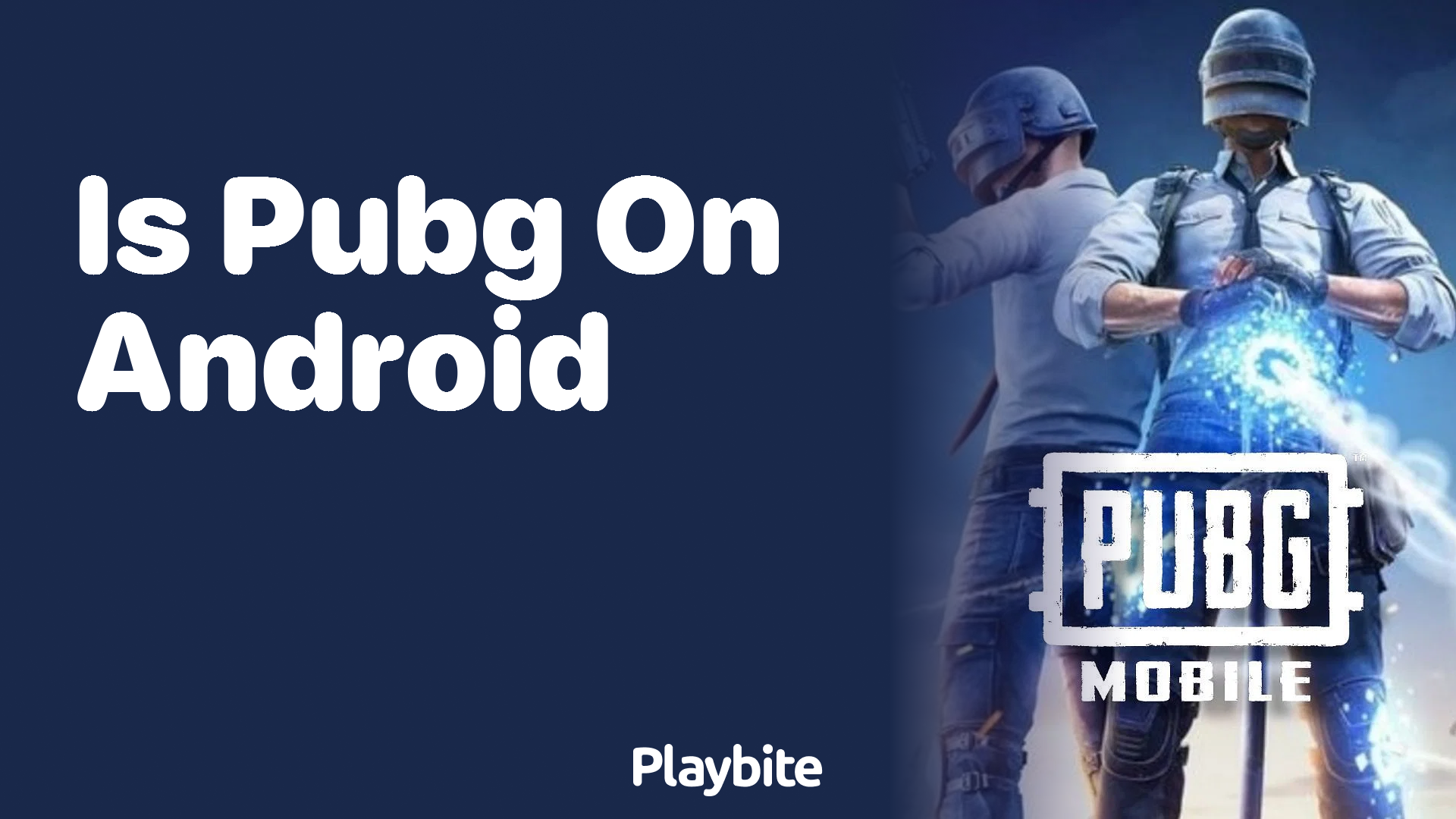 Is PUBG Available on Android?