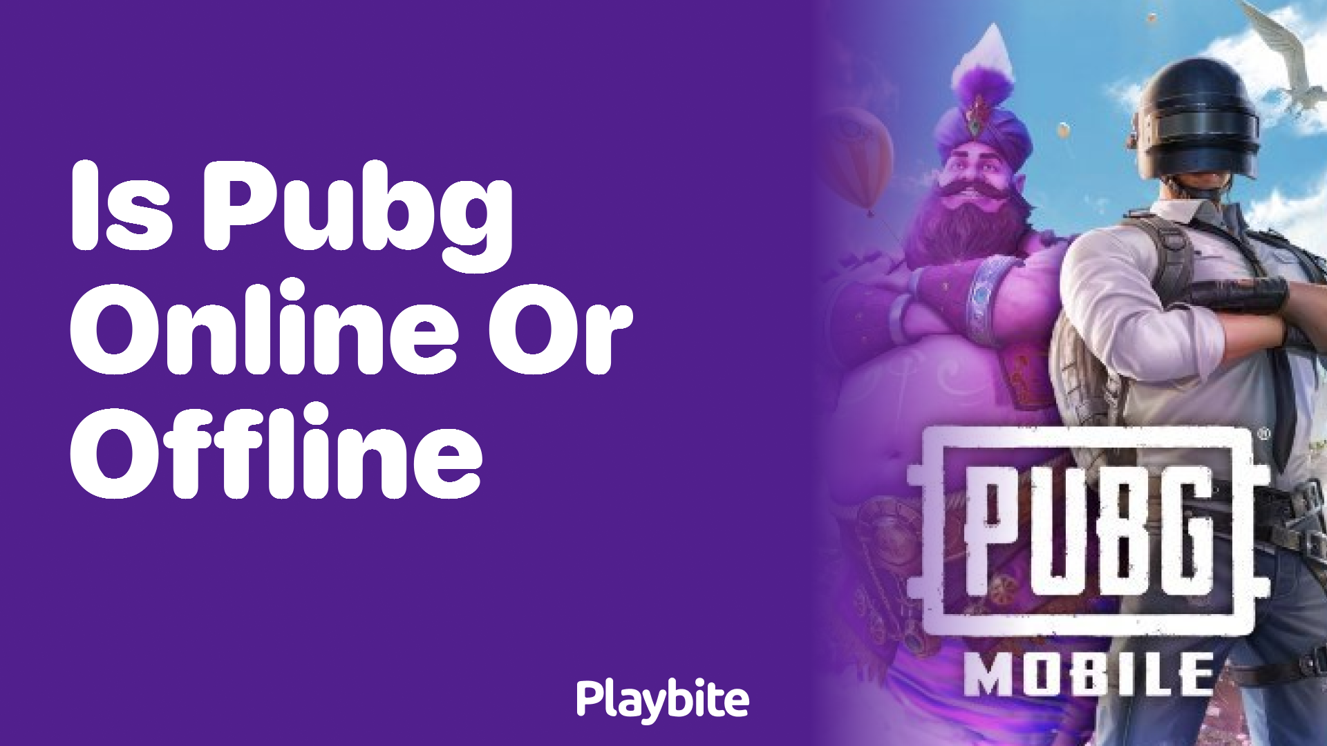 Is PUBG Mobile an Online or Offline Game?