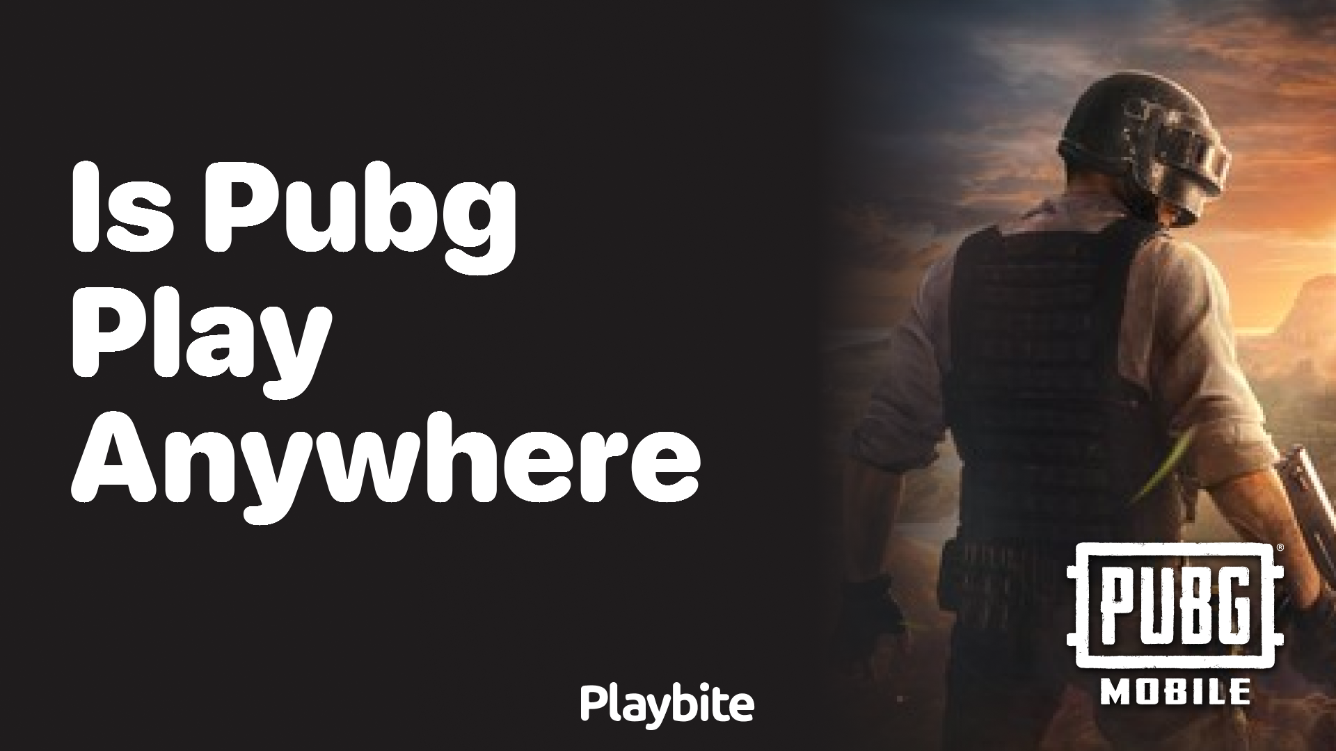 Is PUBG Mobile Playable Anywhere? Unraveling the Truth