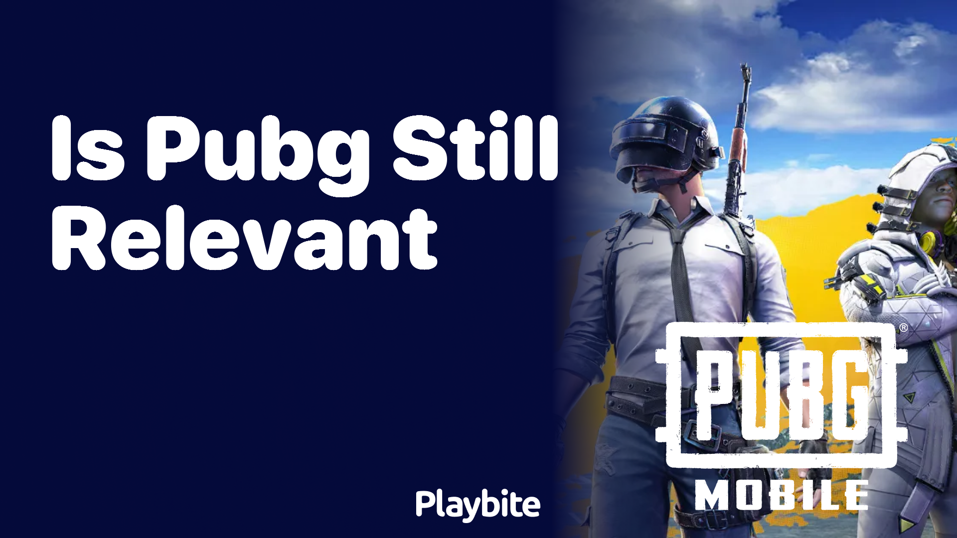 Is PUBG Still Relevant Today?