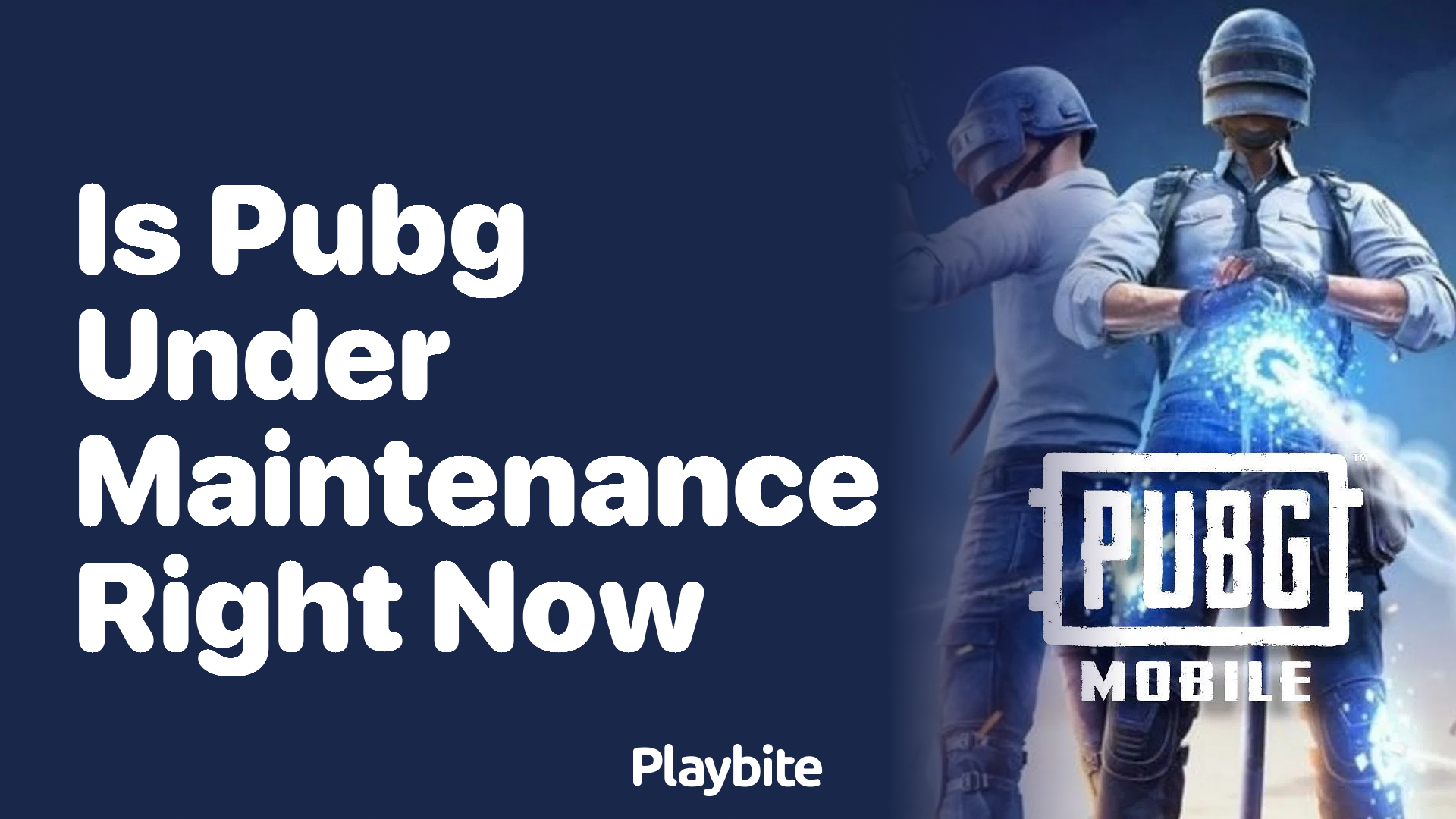 Is PUBG Under Maintenance Right Now? Find Out Here!