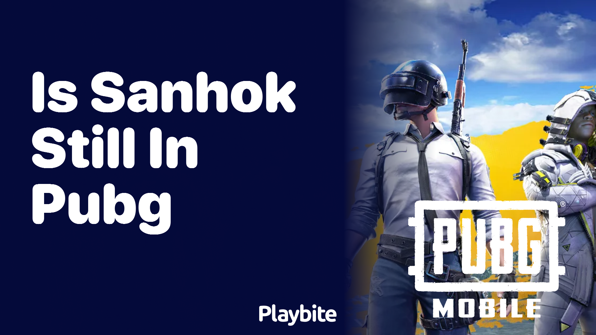 Is Sanhok Still in PUBG Mobile?