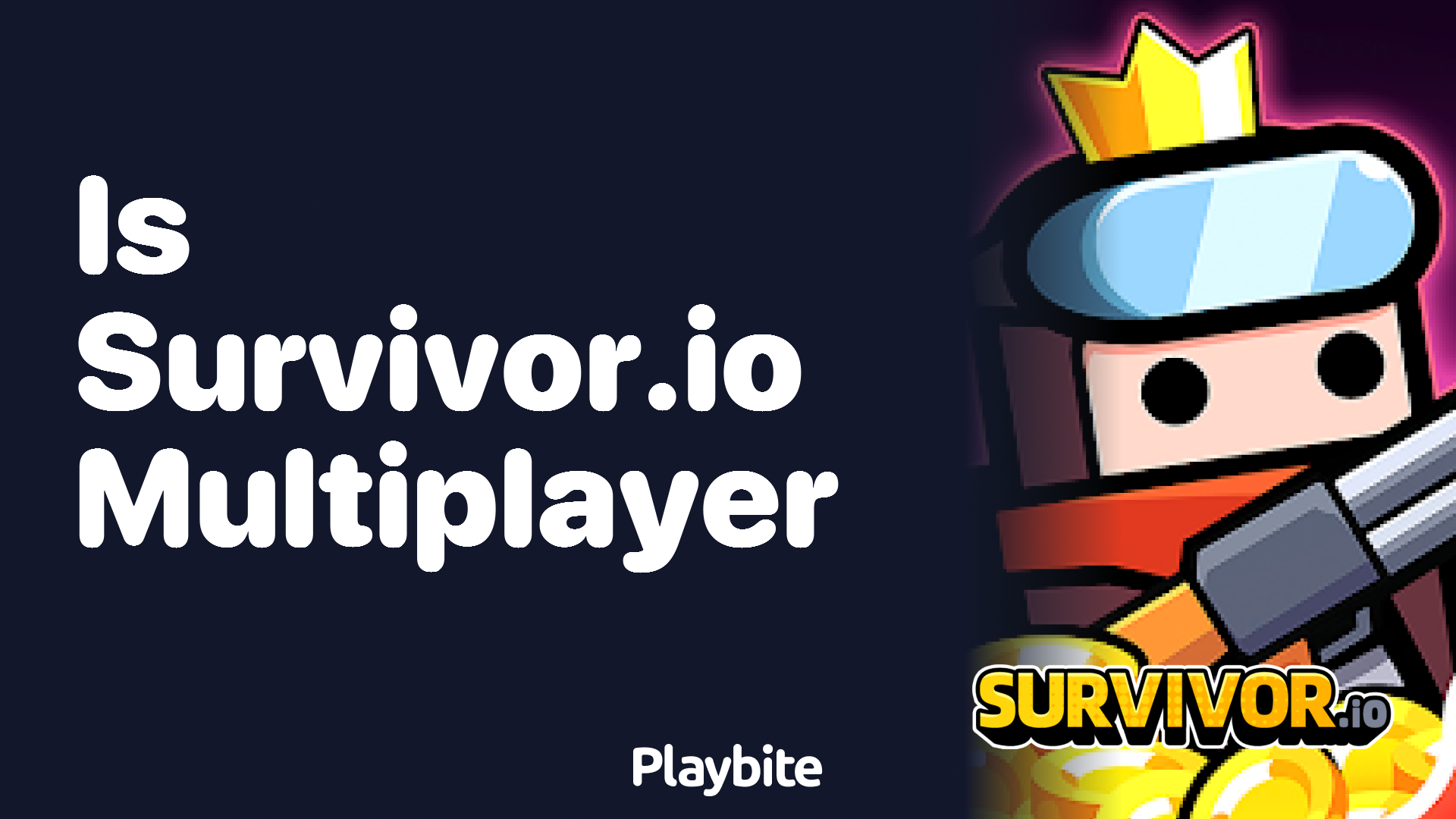 Is Survivor.io a Multiplayer Game? Unveiling the Gameplay