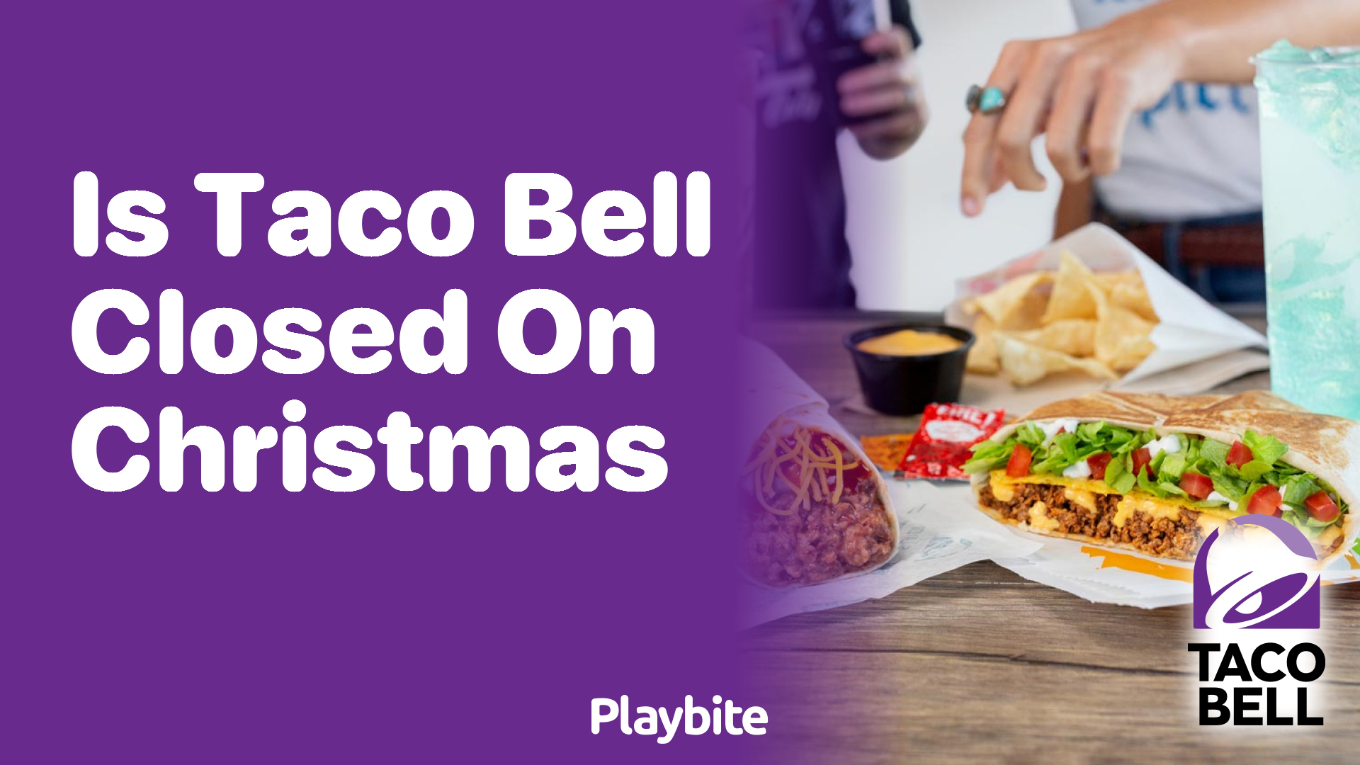 Is Taco Bell Closed on Christmas Playbite