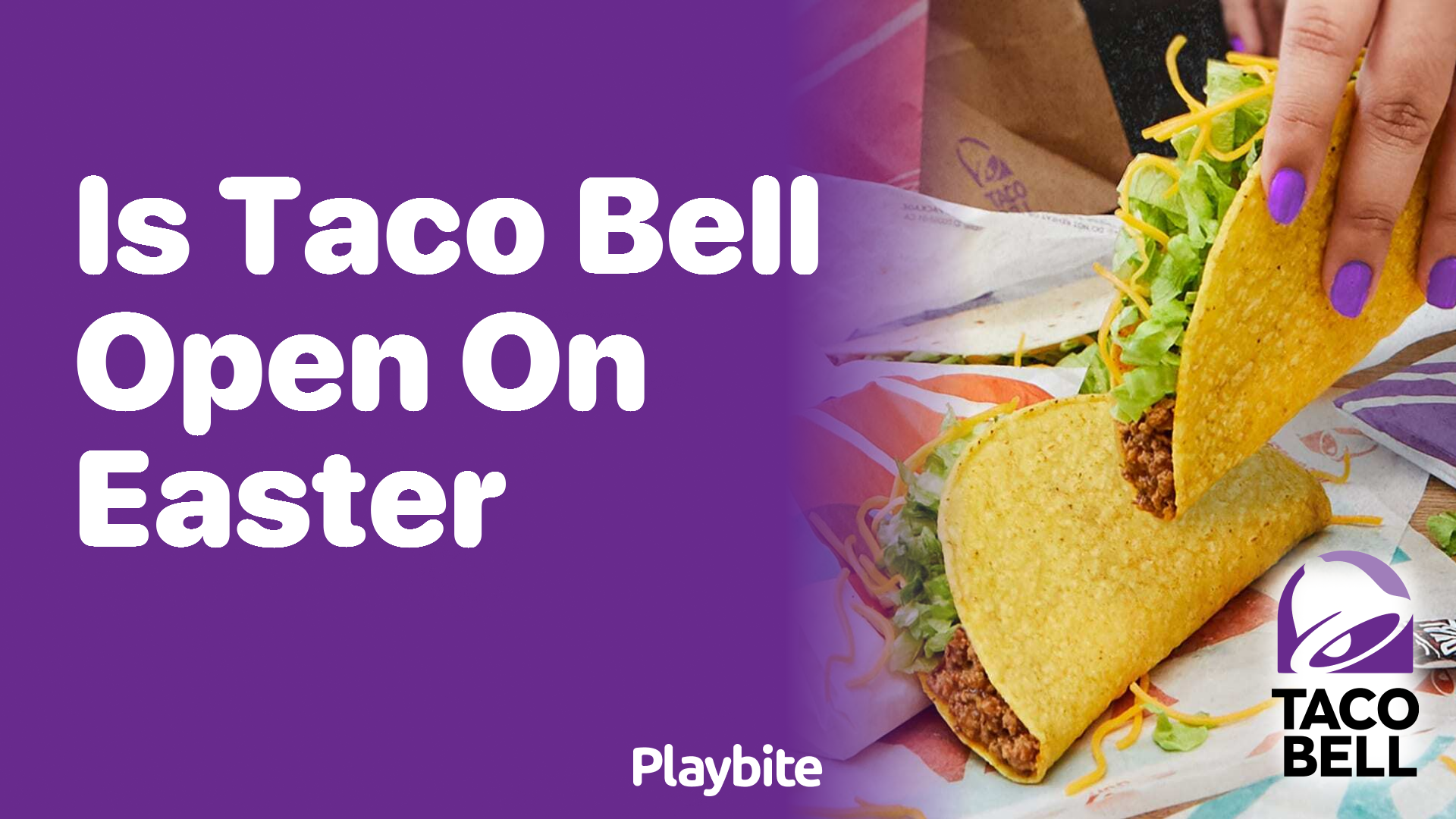 Is Taco Bell Open on Easter? Find Out Here! Playbite