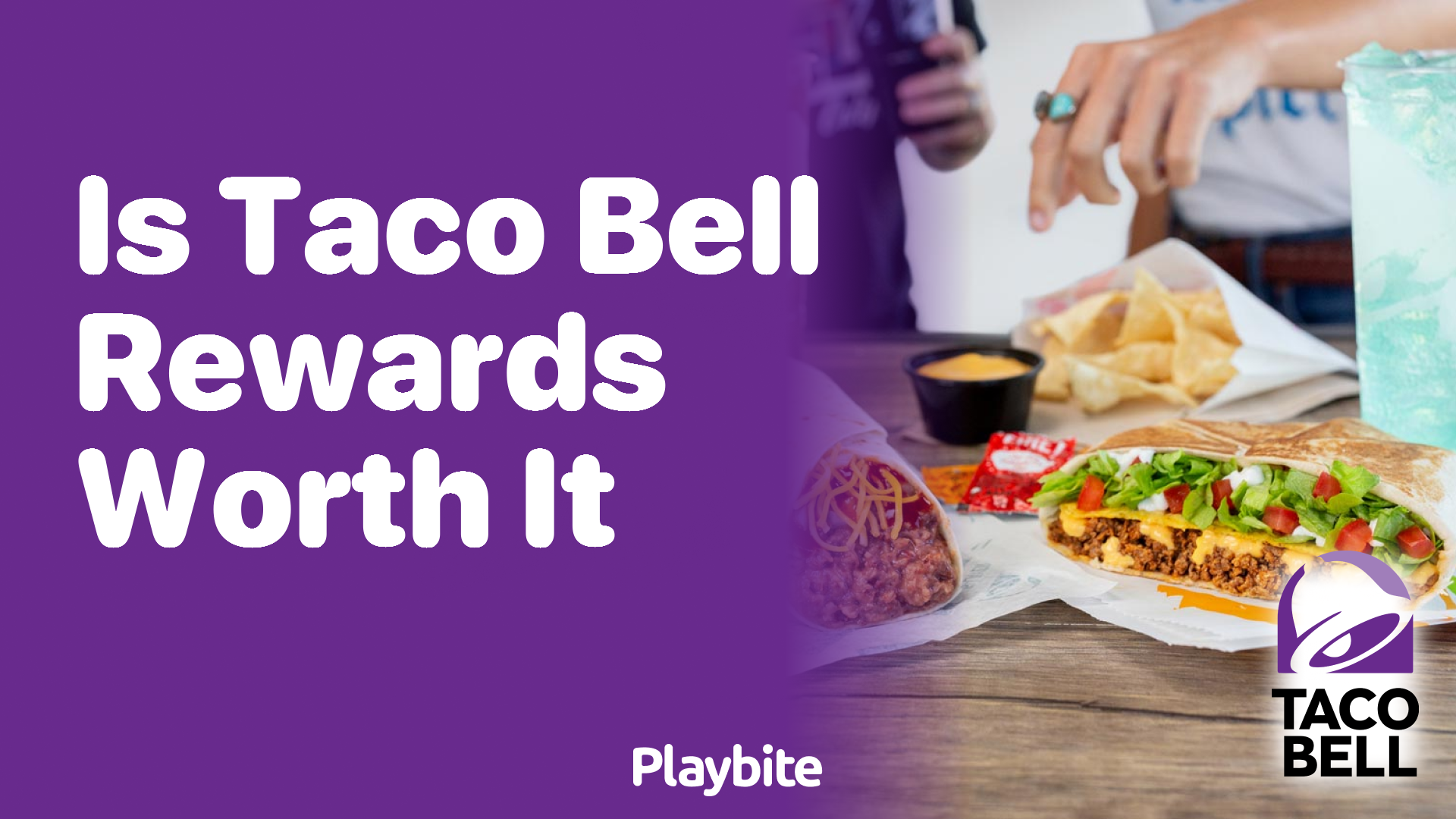 Is Taco Bell Rewards Worth It? Let&#8217;s Find Out!