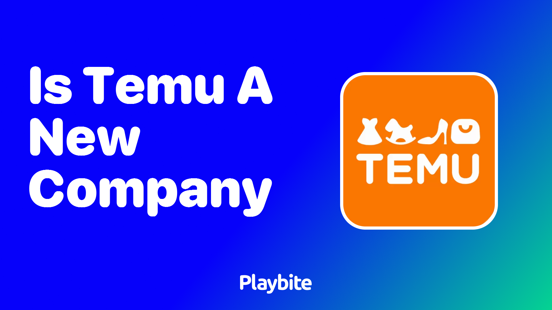 Is Temu a New Company? Unveiling the Facts