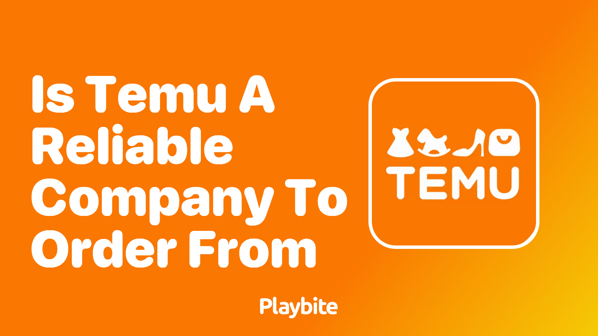 Is Temu a Reliable Company to Order From?