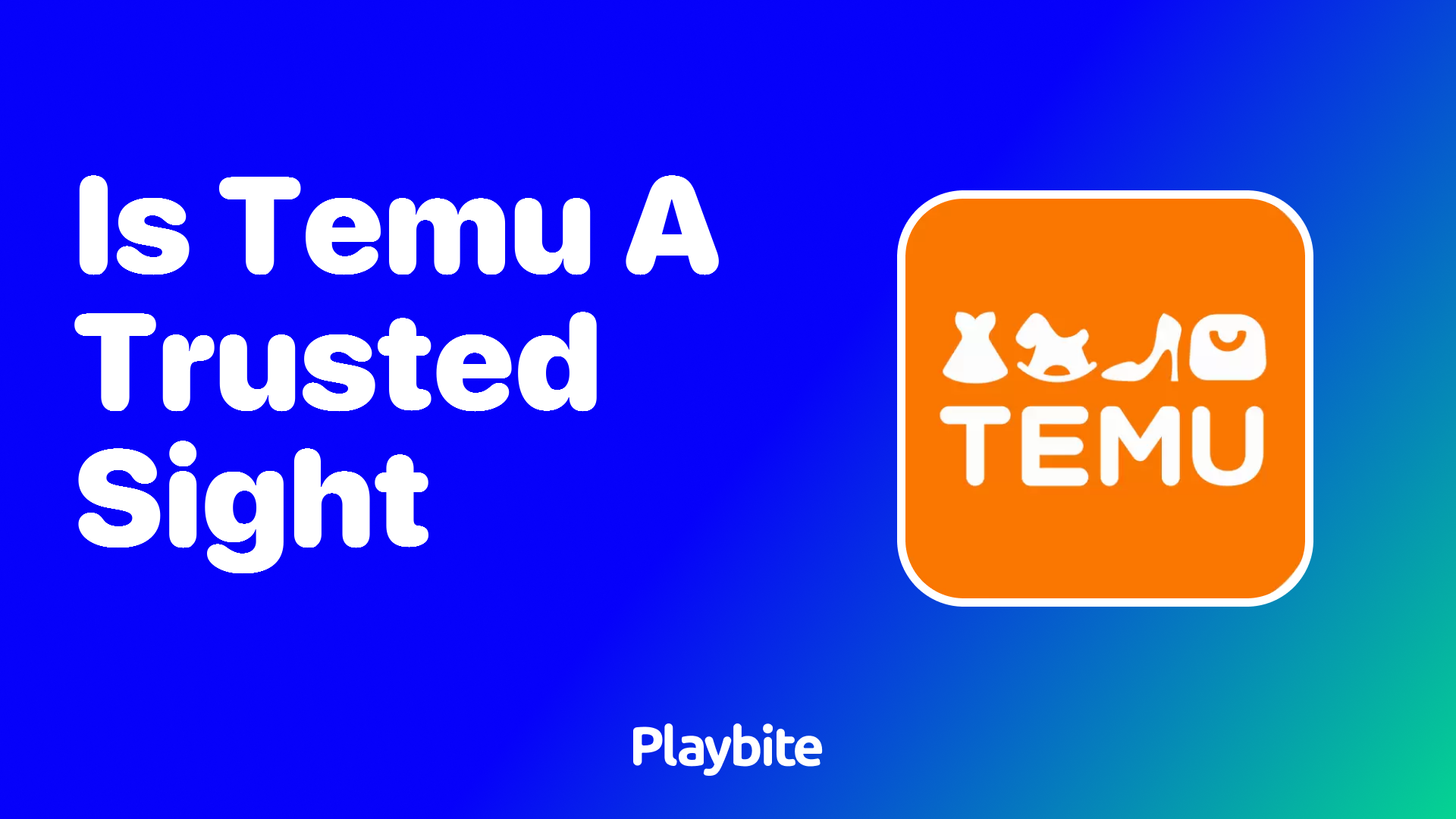 Is Temu a Trusted Site? Unpacking the Facts