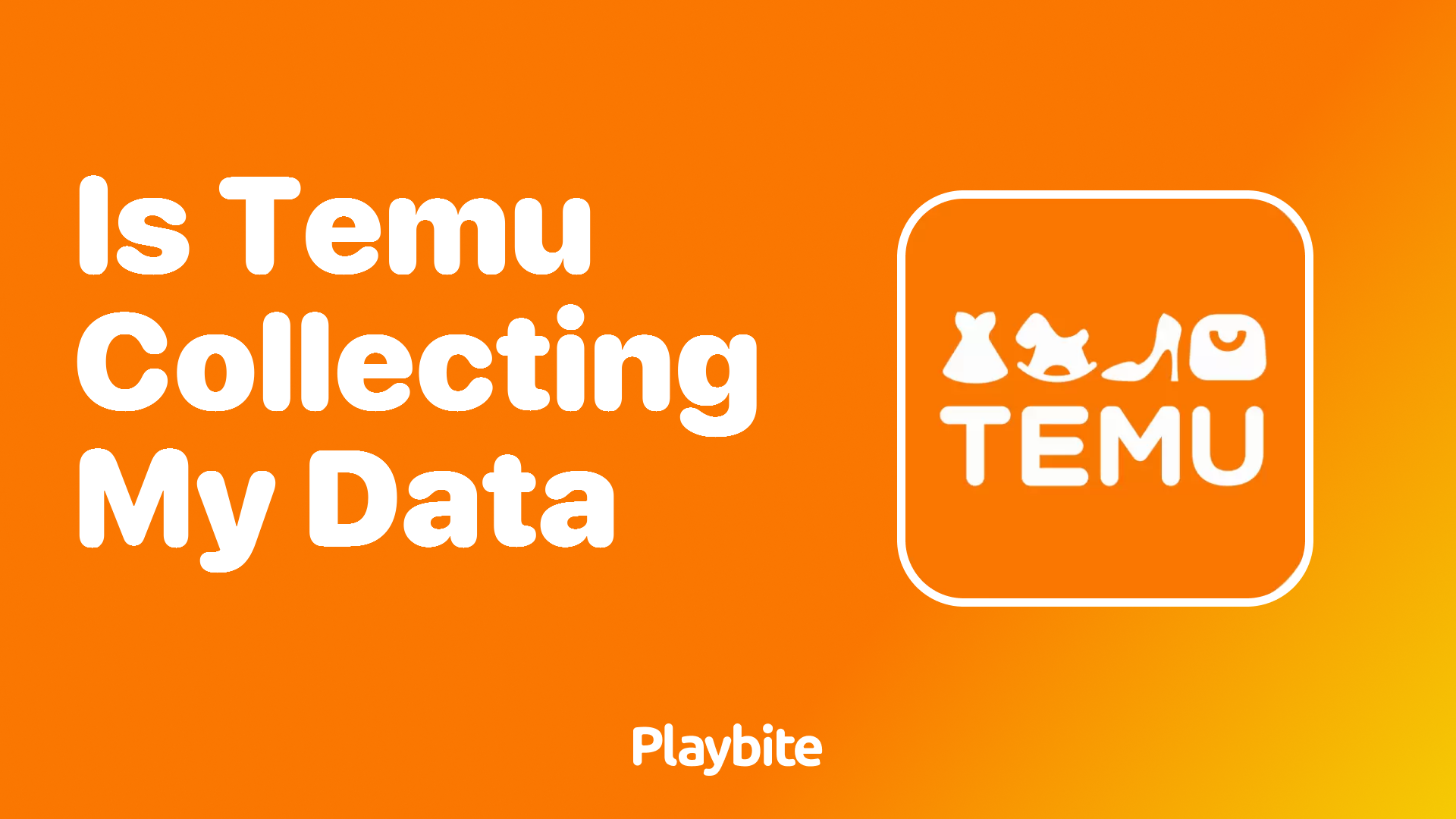 Is Temu Collecting My Data: What You Need to Know