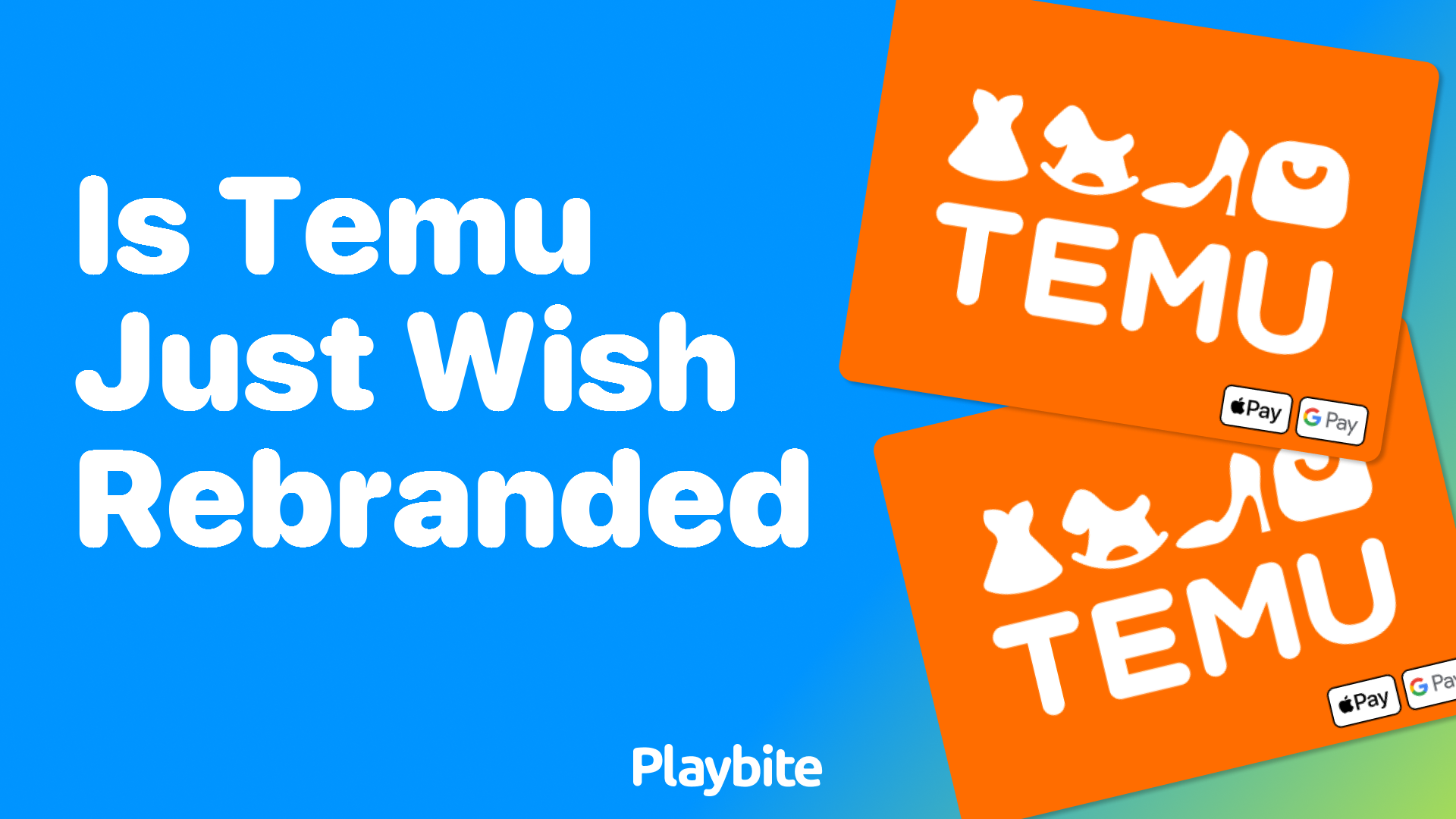 Is Temu Just Wish Rebranded?