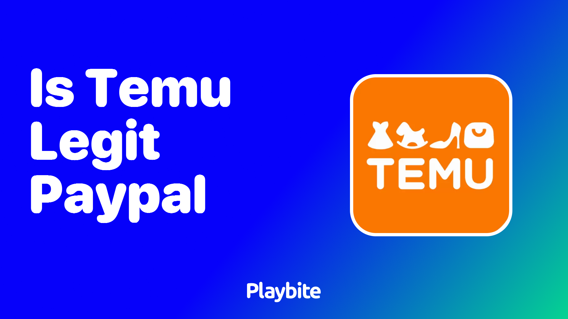 Is Temu Legit and Does It Support PayPal Payments?