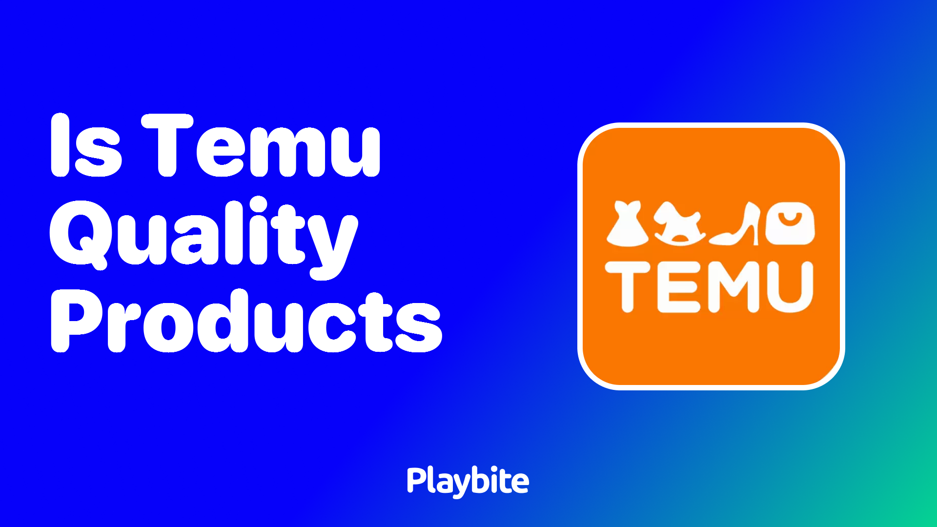 Is Temu Known for Quality Products? Let&#8217;s Find Out!