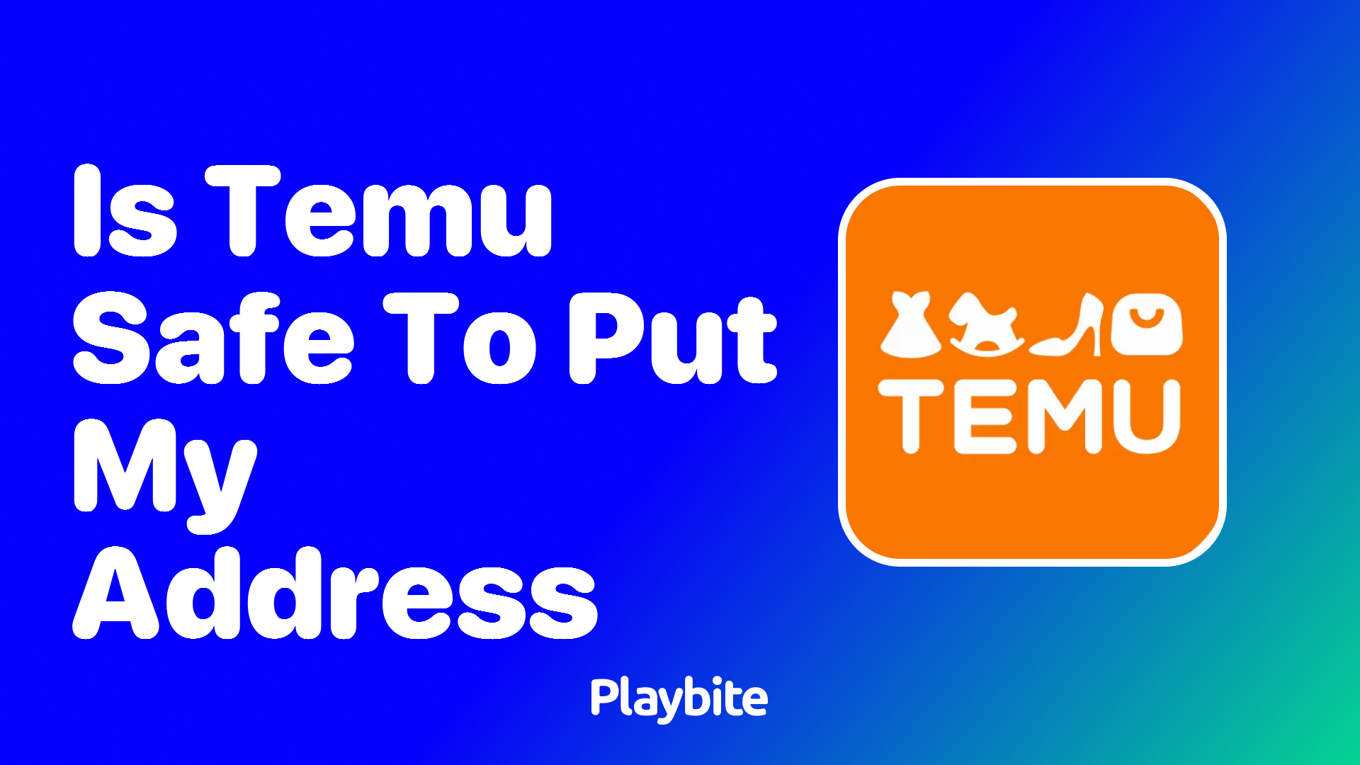 Is Temu Safe for Entering My Address? Find Out Now!