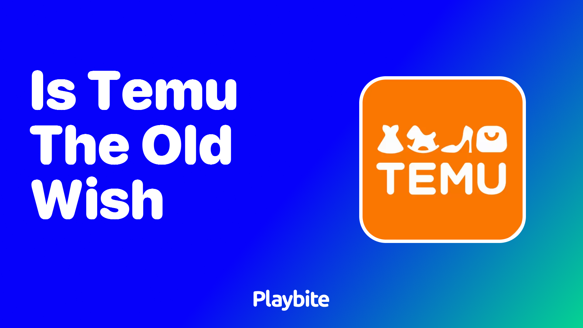 Is Temu the New Version of Wish?