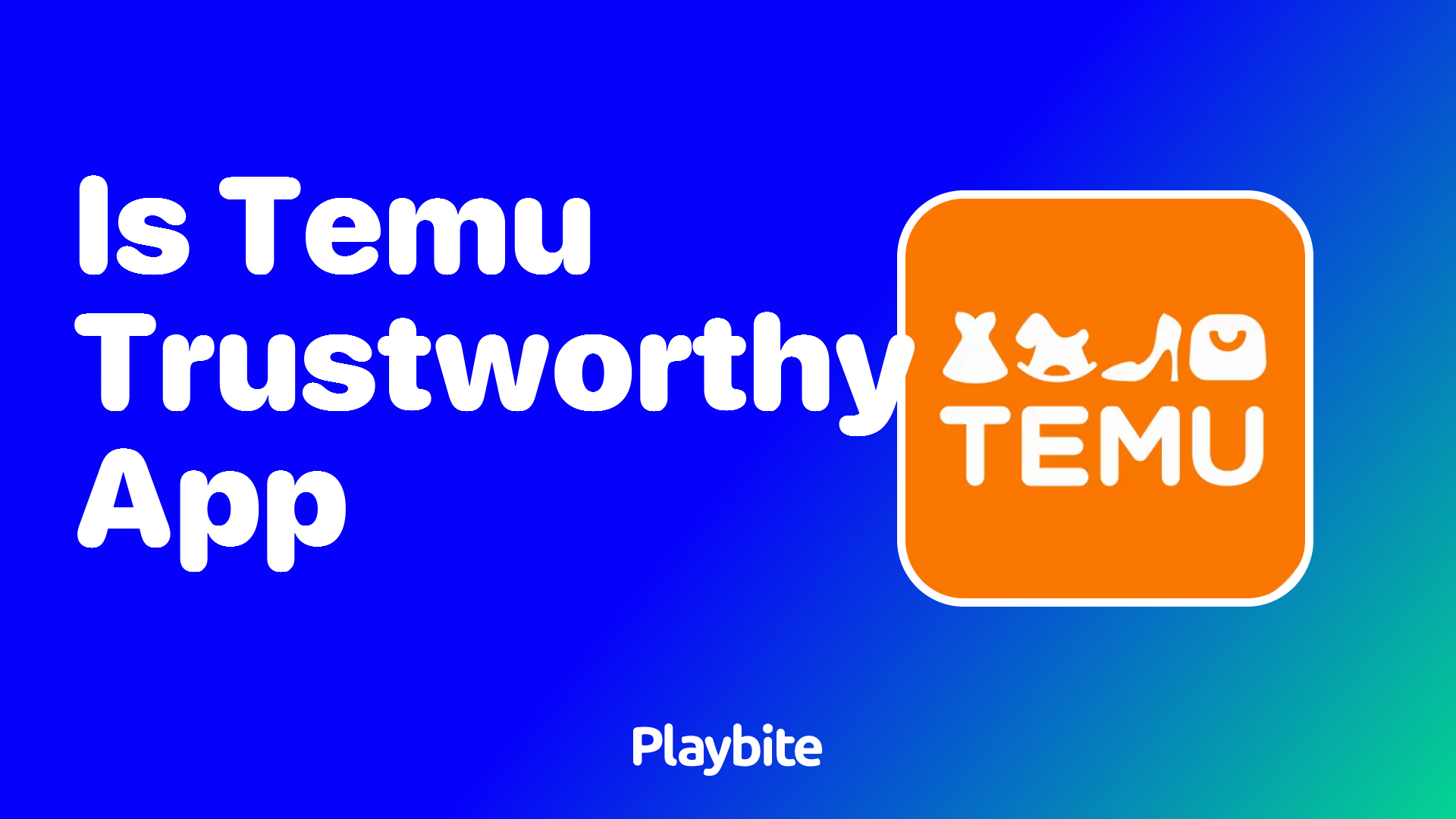 Is Temu a Trustworthy App? Let&#8217;s Find Out!