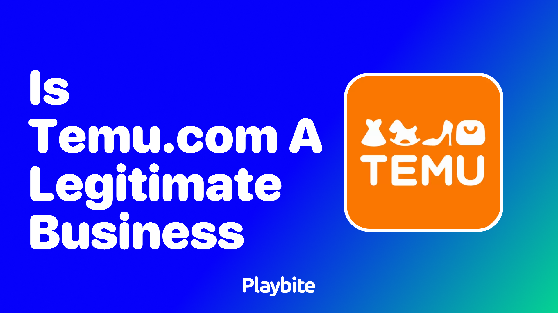 Is Temu.com a Legitimate Business? Let&#8217;s Find Out!