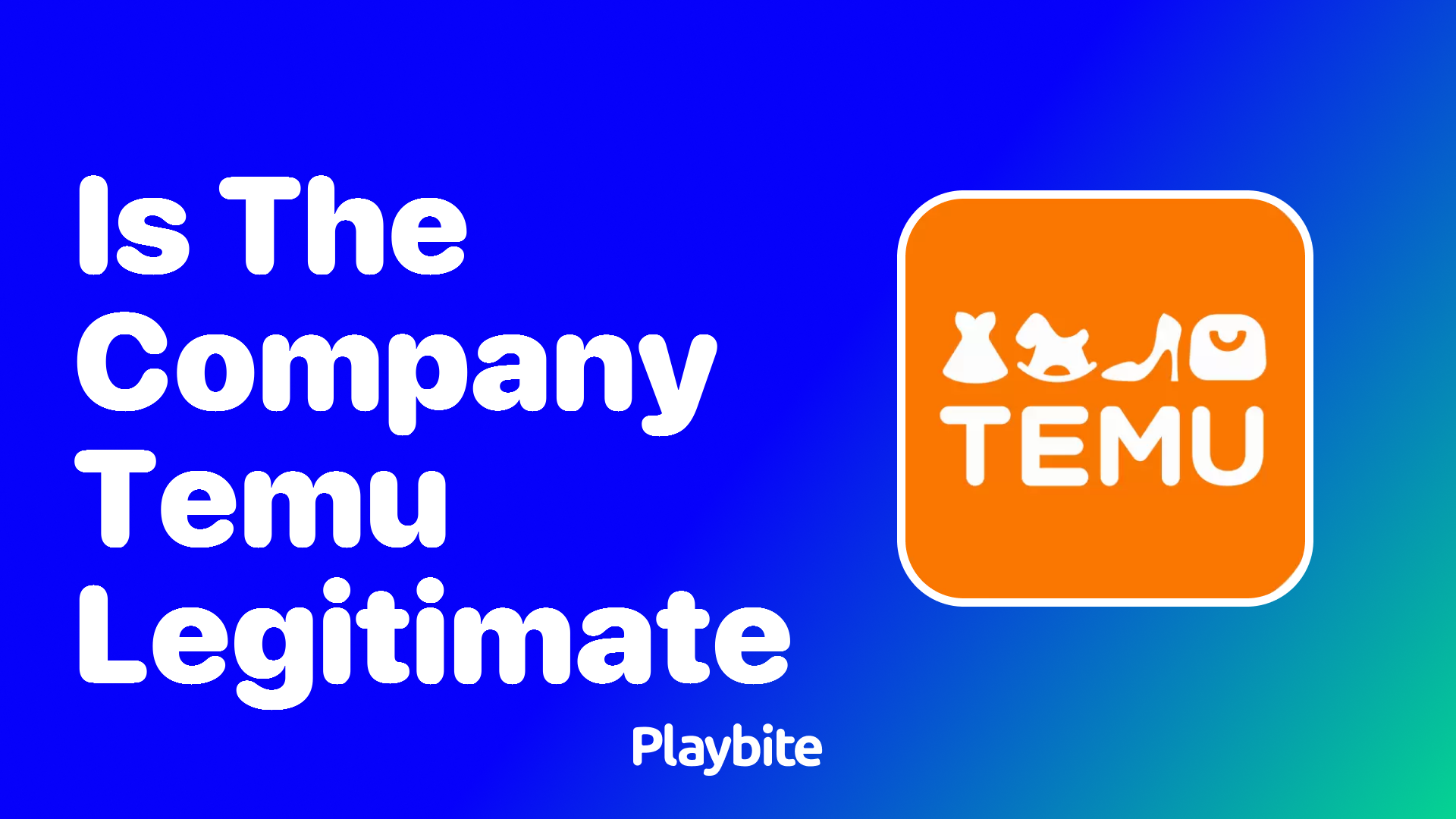 Is the Company Temu Legitimate? Find Out Here!