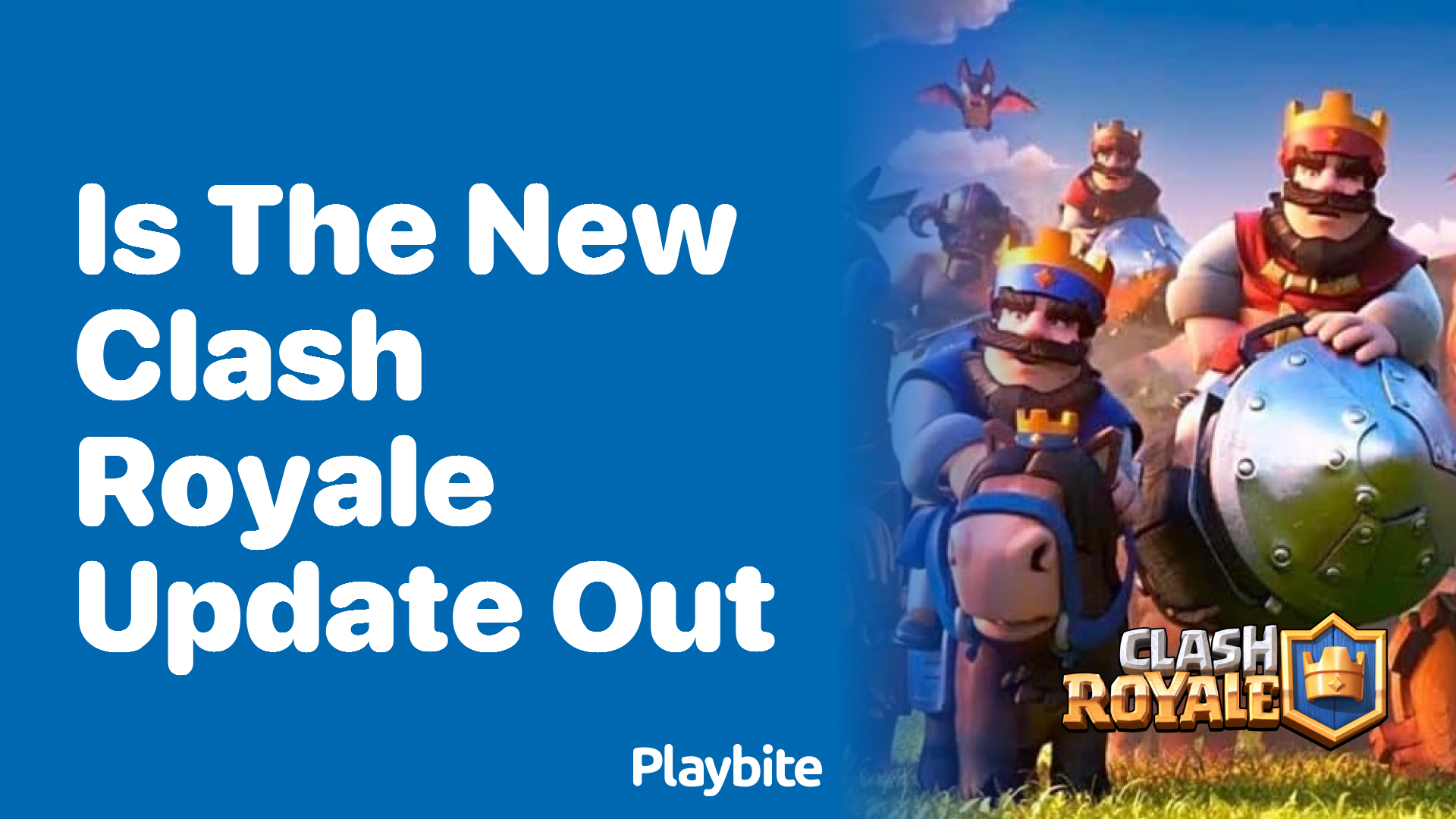 Is the New Clash Royale Update Out? Let&#8217;s Find Out!