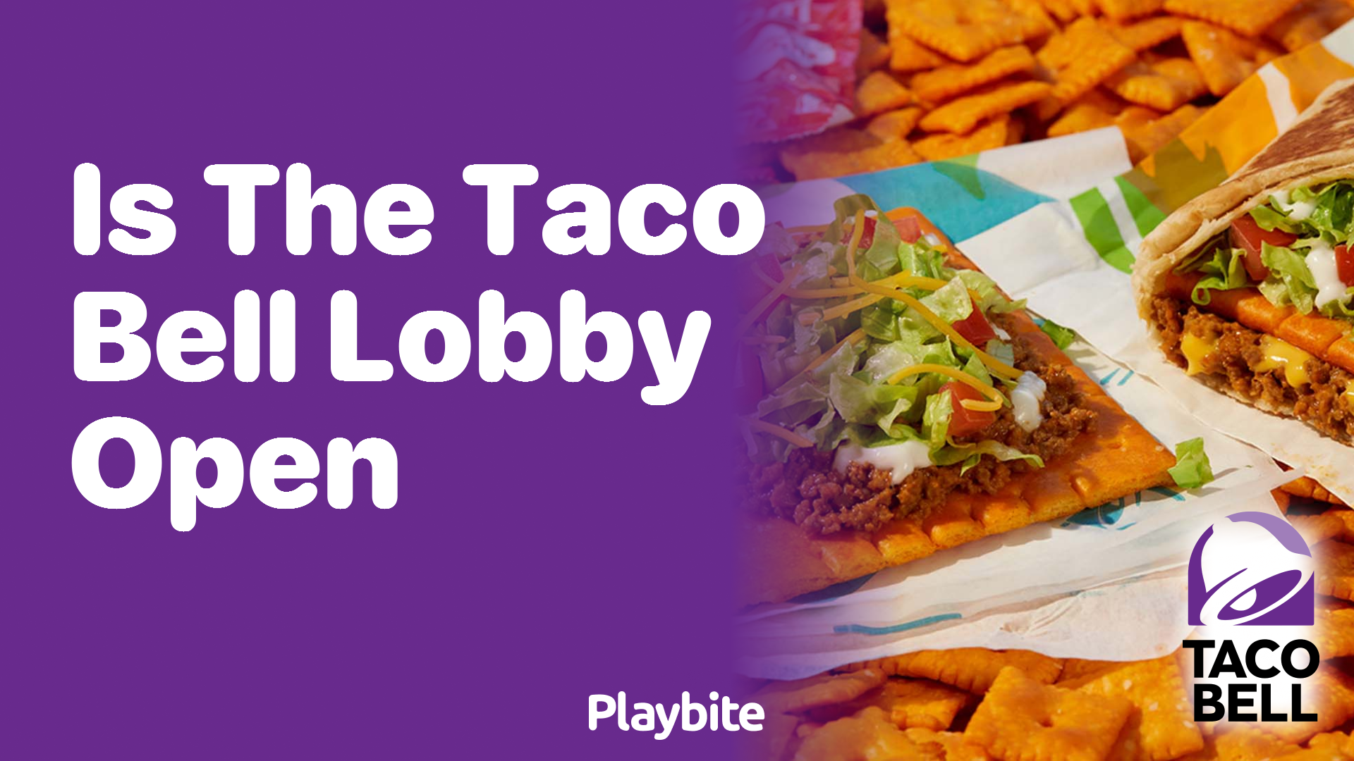 Is the Taco Bell Lobby Open? Find Out Here!