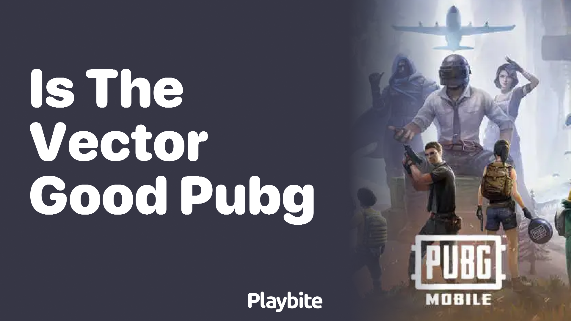 Is the Vector Good in PUBG Mobile?