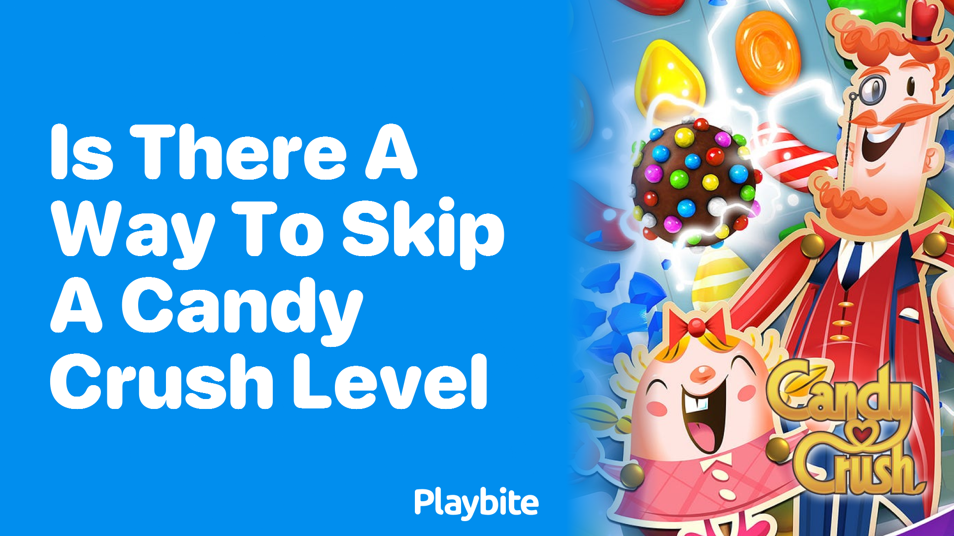 Is There a Way to Skip a Candy Crush Level?