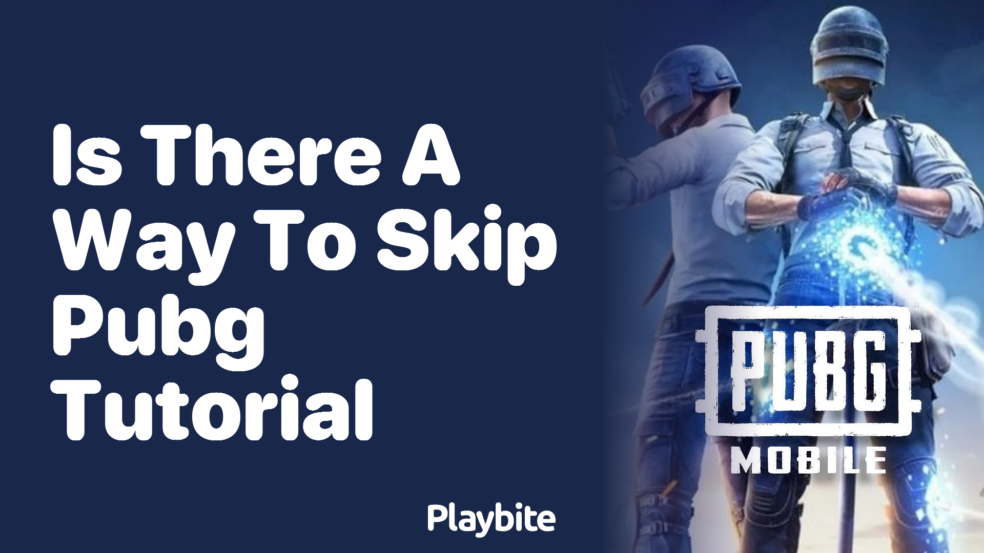 Is There a Way to Skip the PUBG Tutorial? Find Out Here!