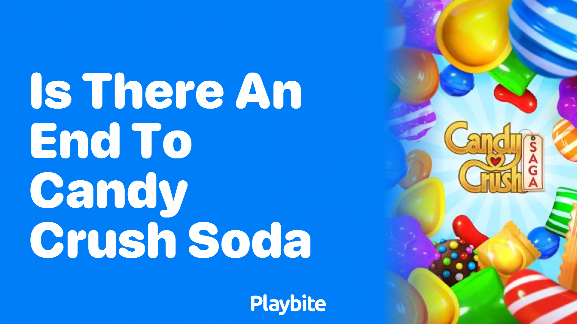 Is There an End to Candy Crush Soda?