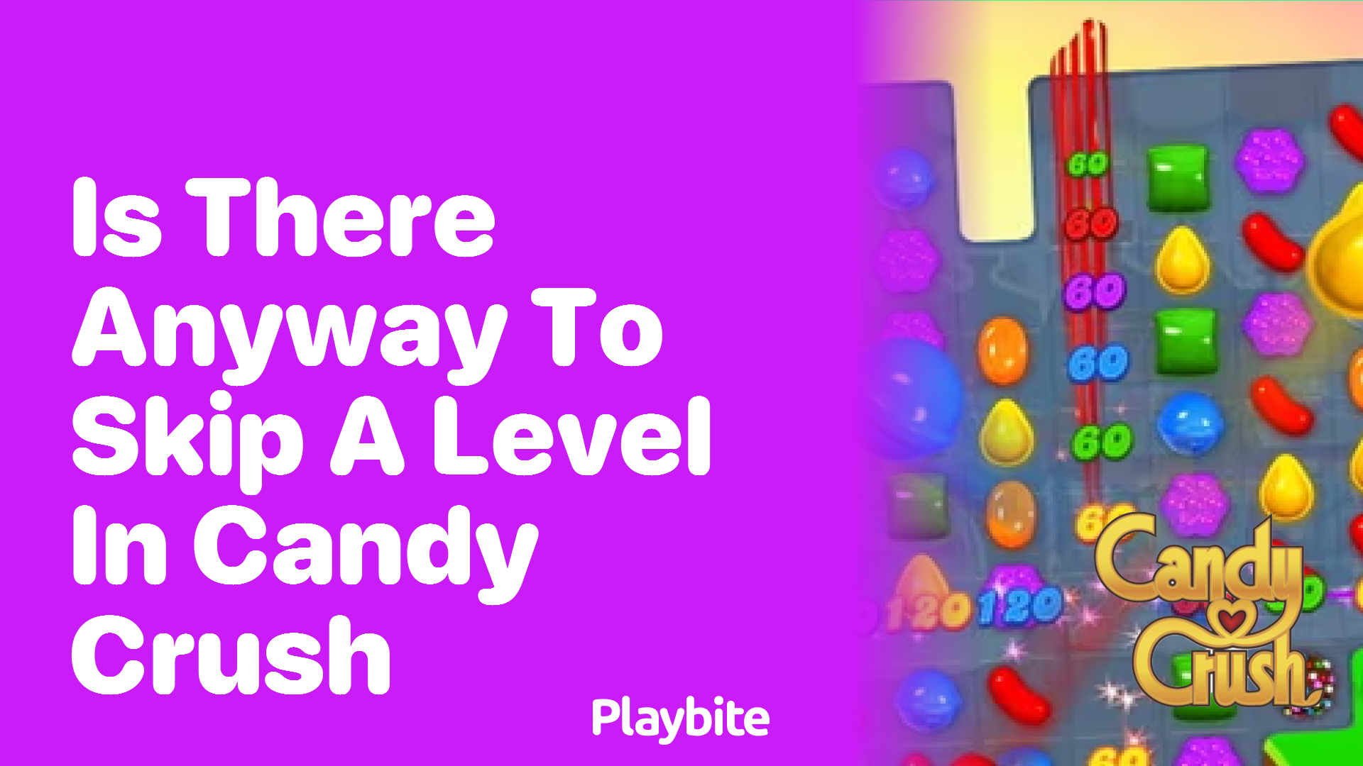 Is There Any Way to Skip a Level in Candy Crush?