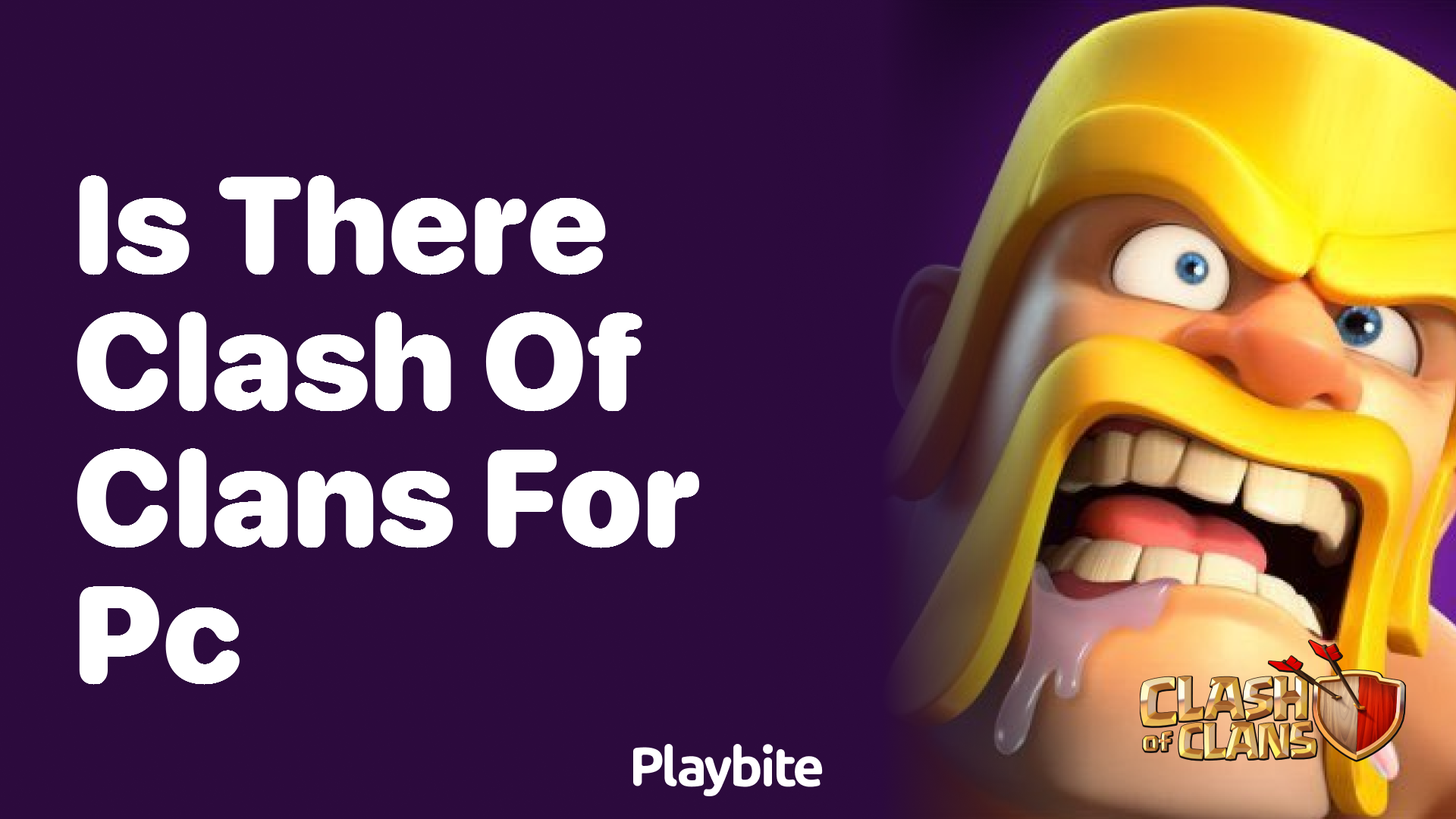 Is There Clash of Clans for PC? Let&#8217;s Find Out!