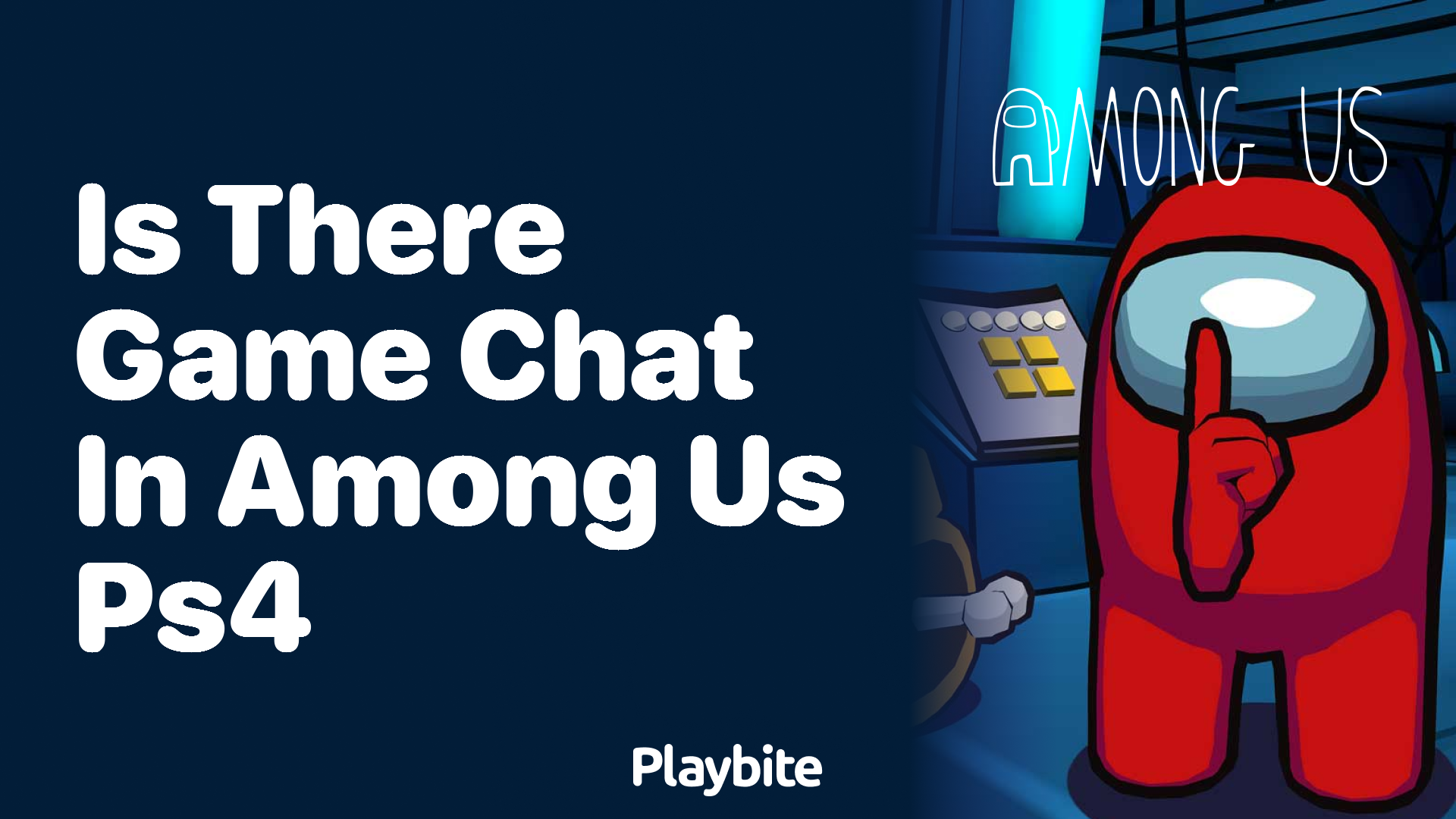 Is There Game Chat in Among Us on PS4? - Playbite