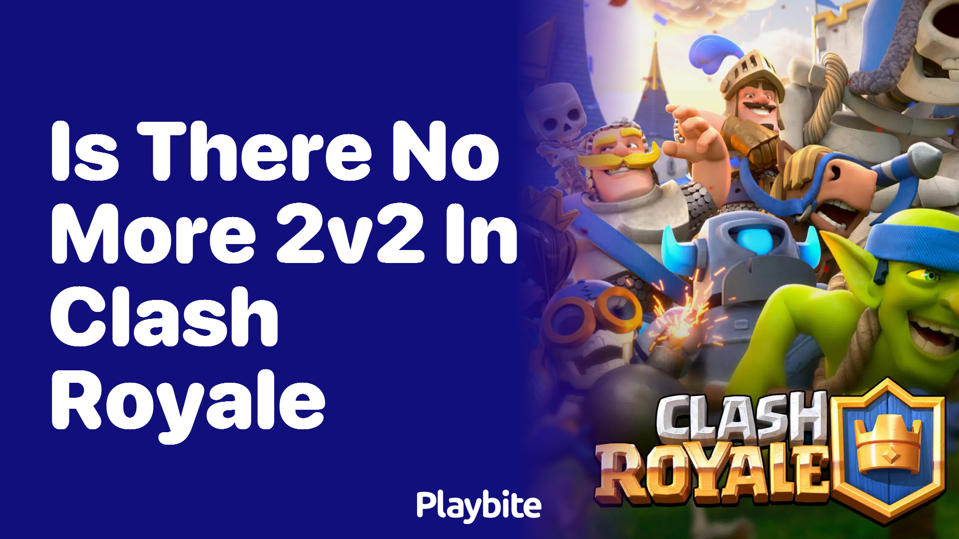 Is There No More 2v2 in Clash Royale?