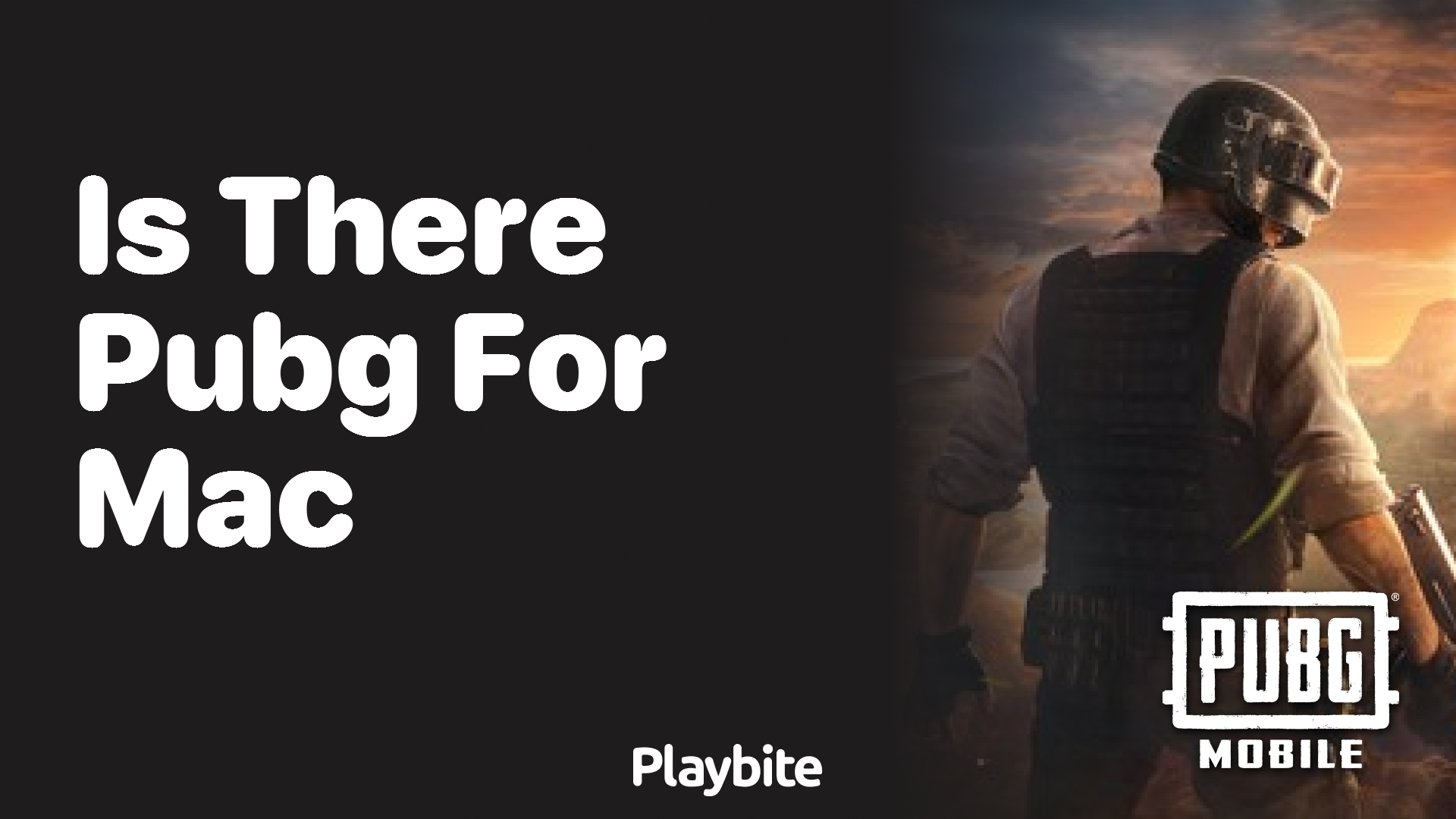 Is There PUBG for Mac? Here’s What You Need to Know